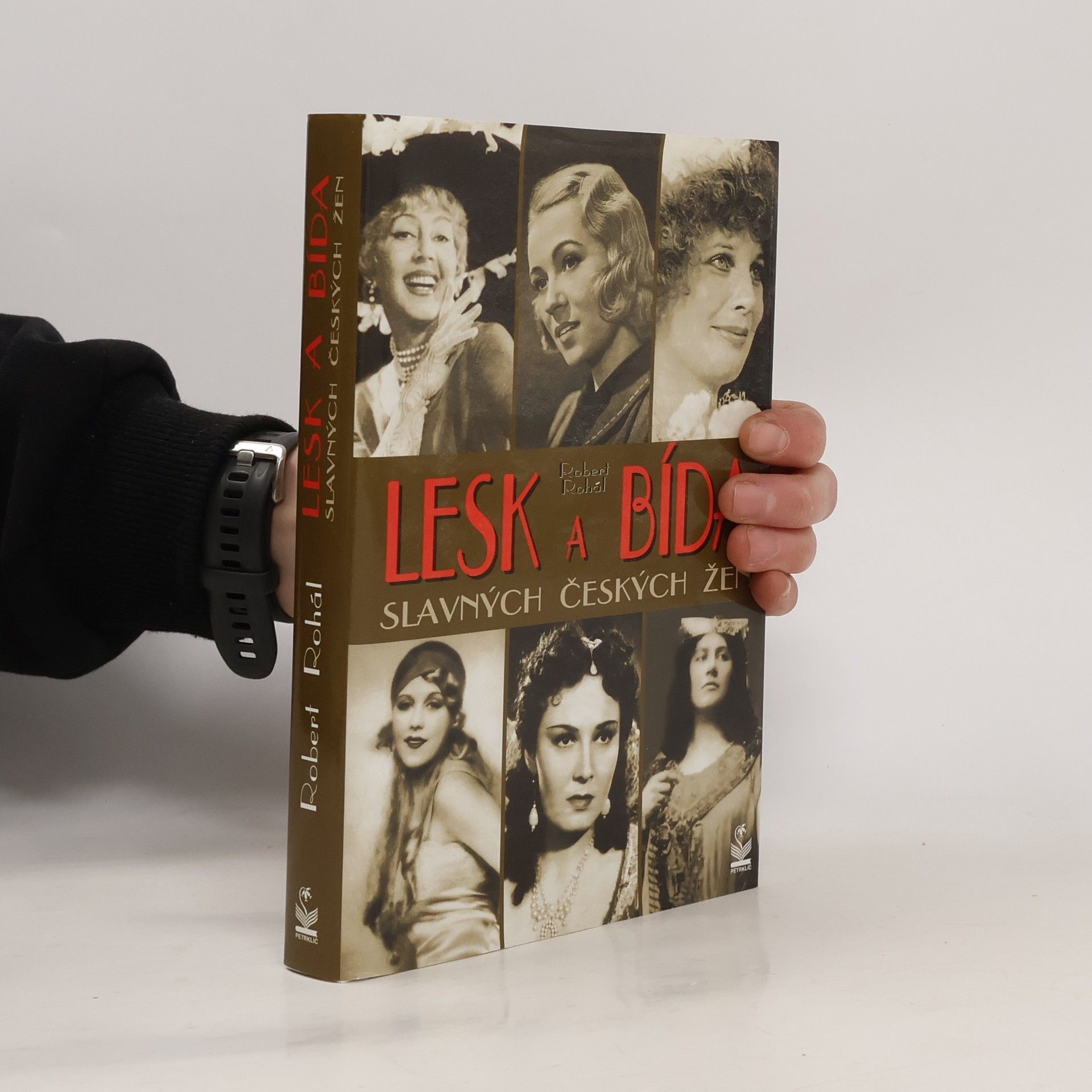 Robert Rohál Lesk a bída slavných českých žen