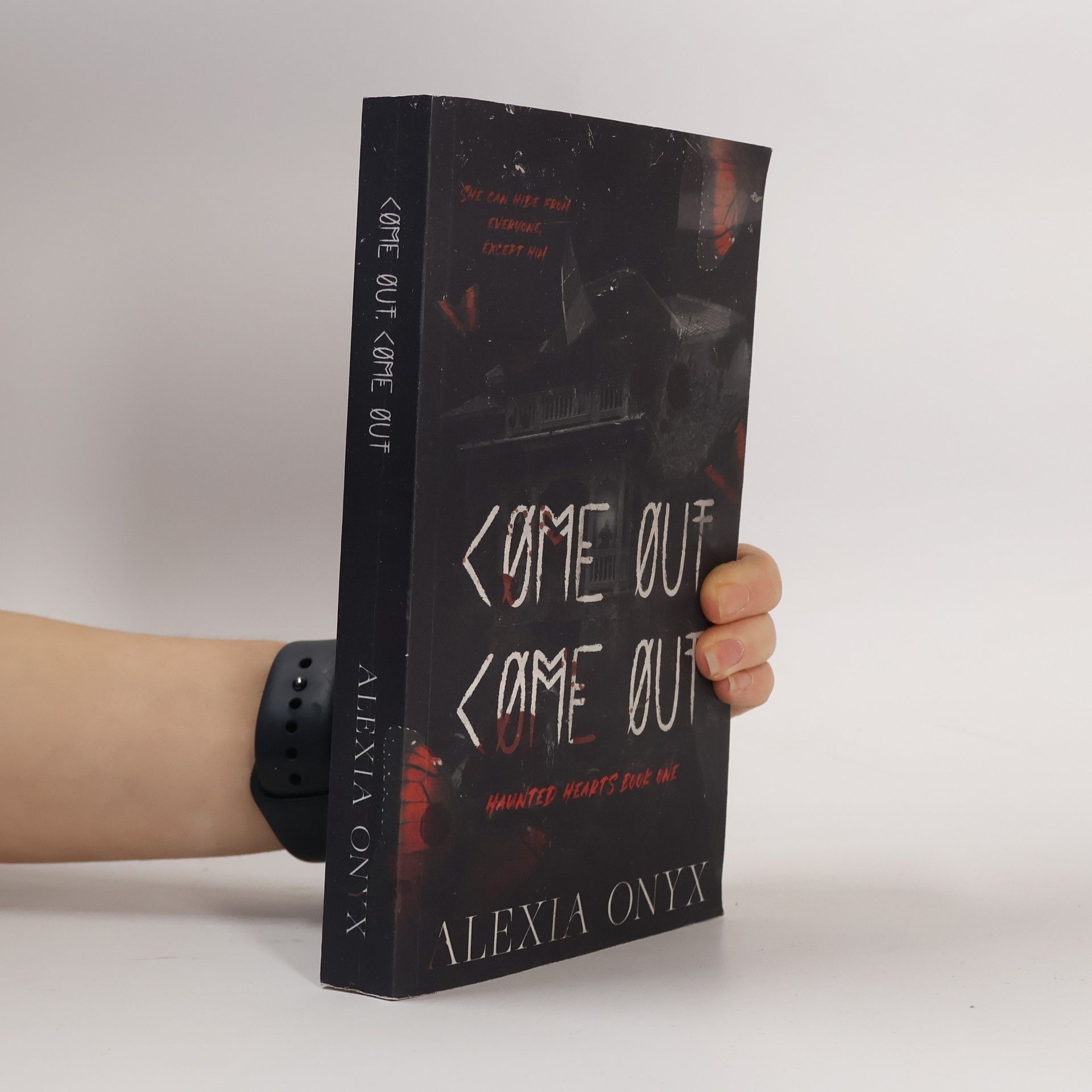 Alexia Onyx Haunted Hearts - 1: Come Out, Come Out