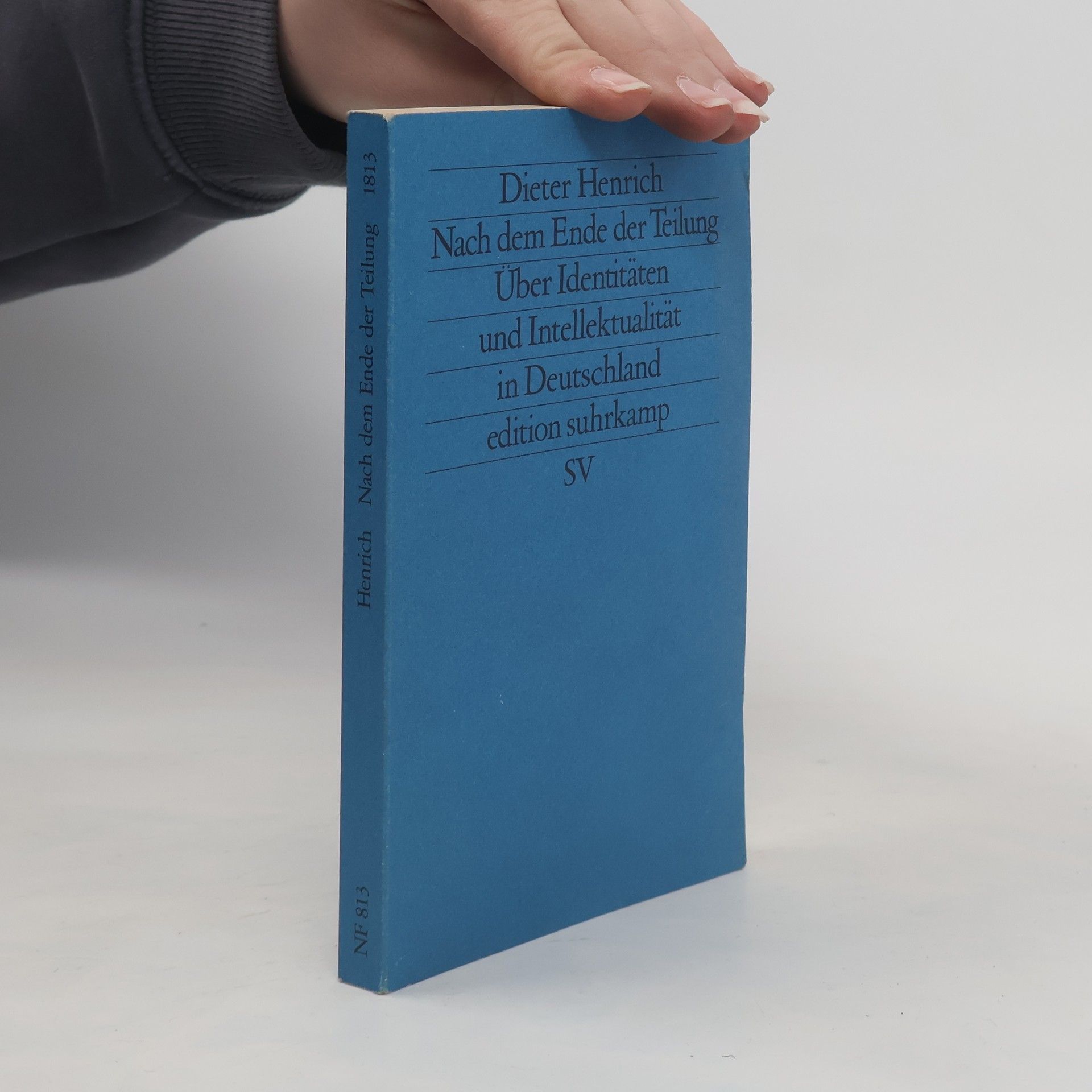 Edition Suhrkamp - 1813: Nach dem Ende der Teilung