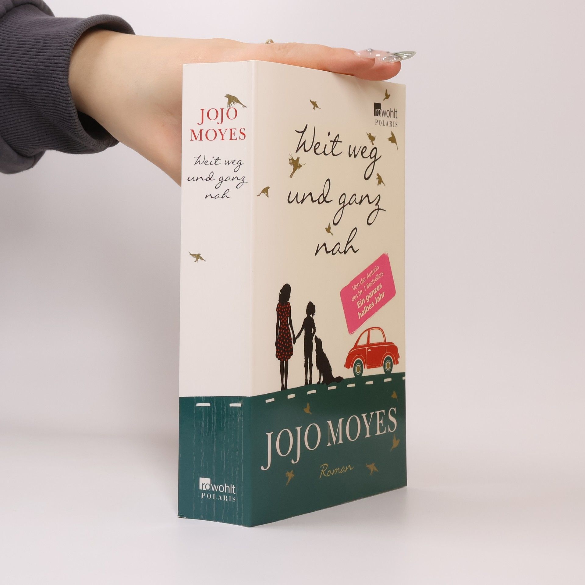 Jojo Moyes Weit weg und ganz nah