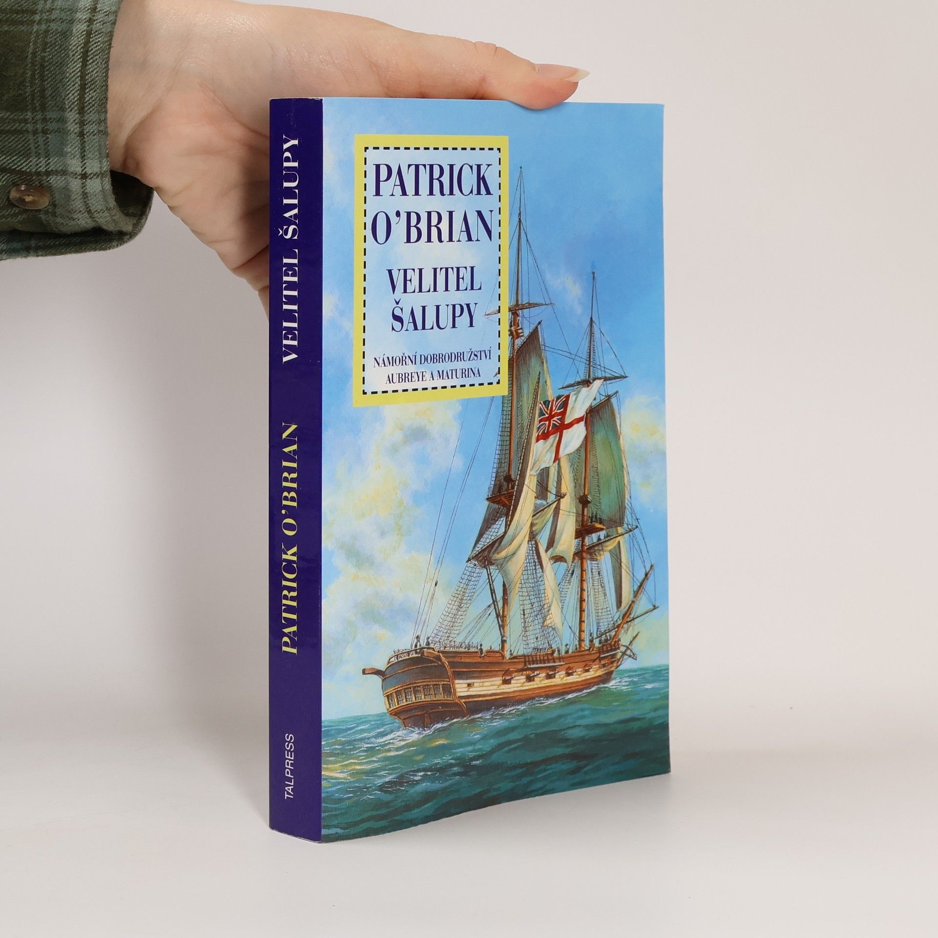 Patrick O'Brian Velitel šalupy