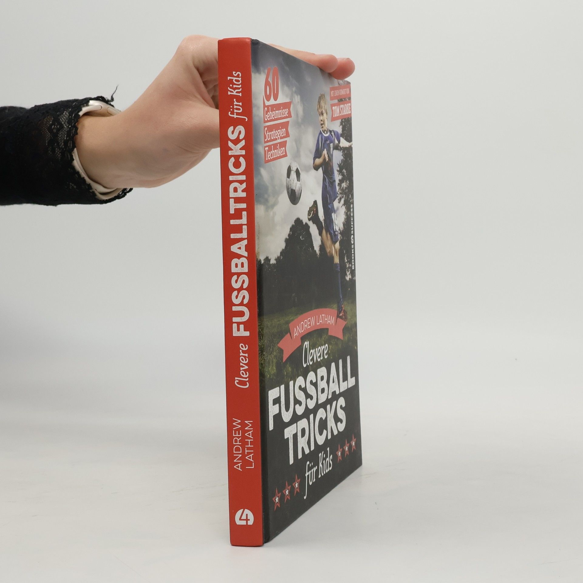 Andrew Latham Clevere Fußballtricks für Kids