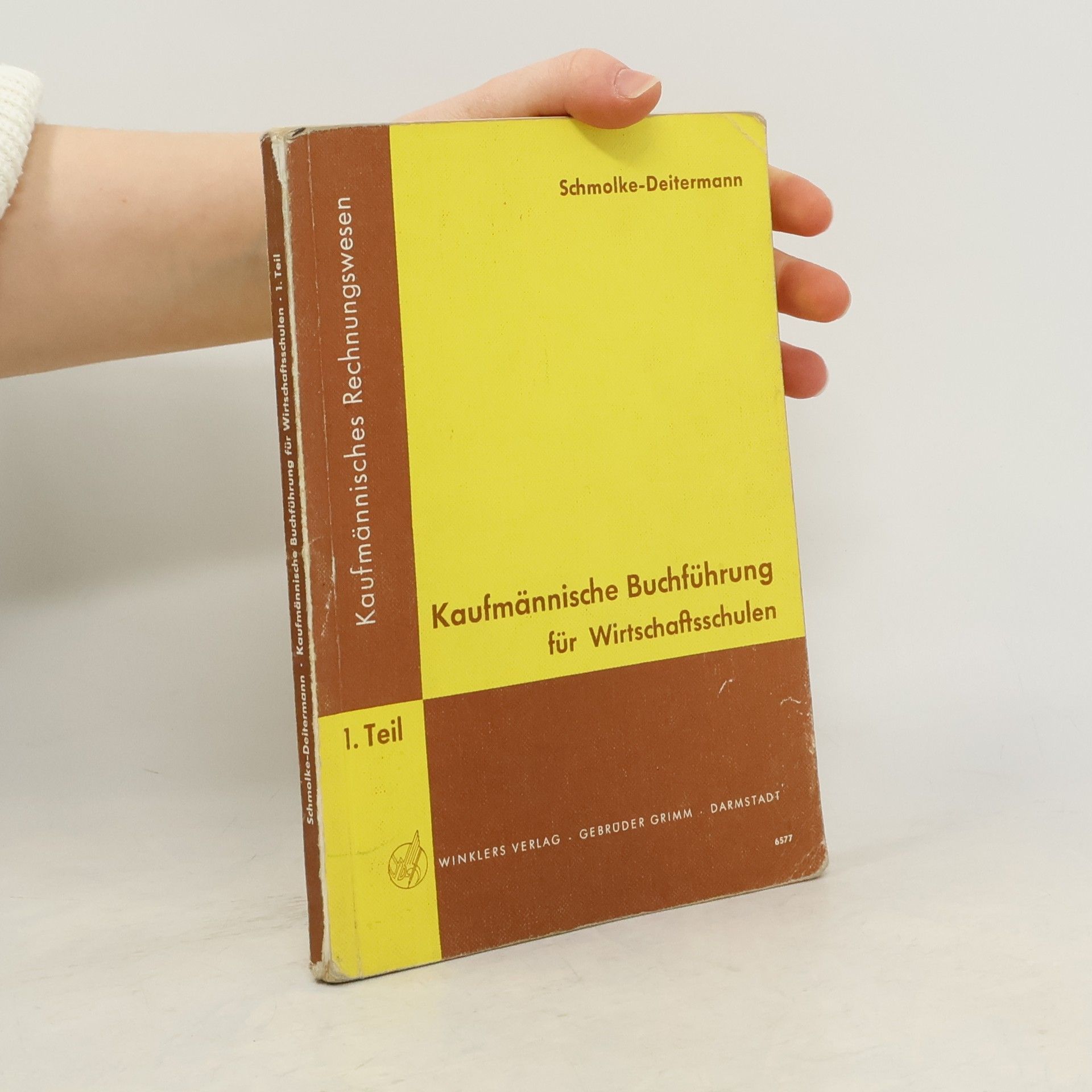 Siegfried Schmolke Kaufmännische Buchführung für Wirtschaftsschulen 1. Teil