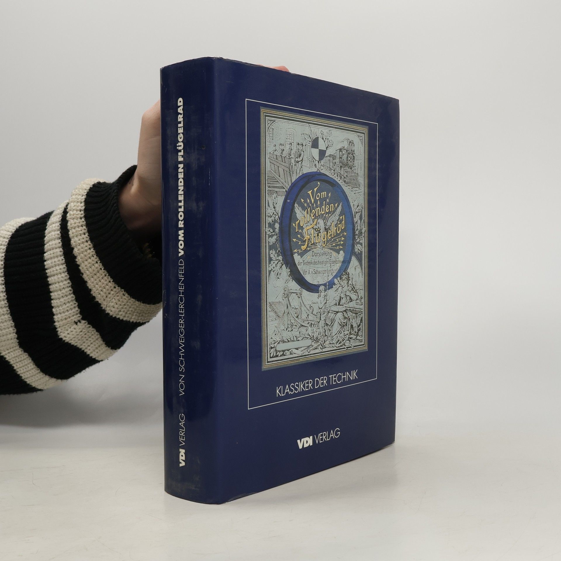 Amand von Schweiger-Lerchenfeld Vom rollenden Flügelrad