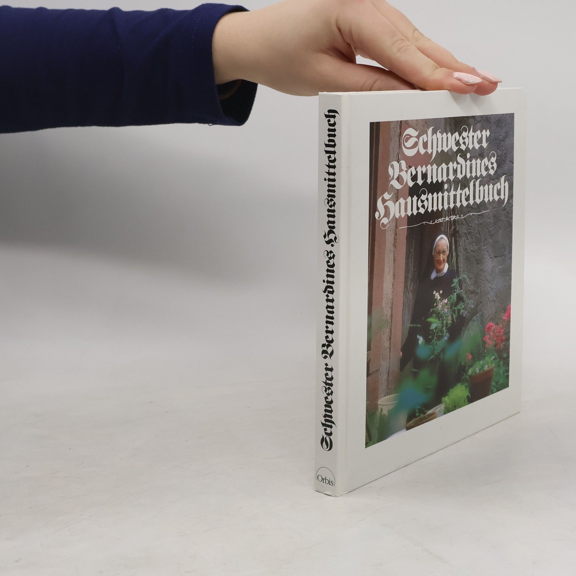 Schwester Bernardines Hausmittelbuch