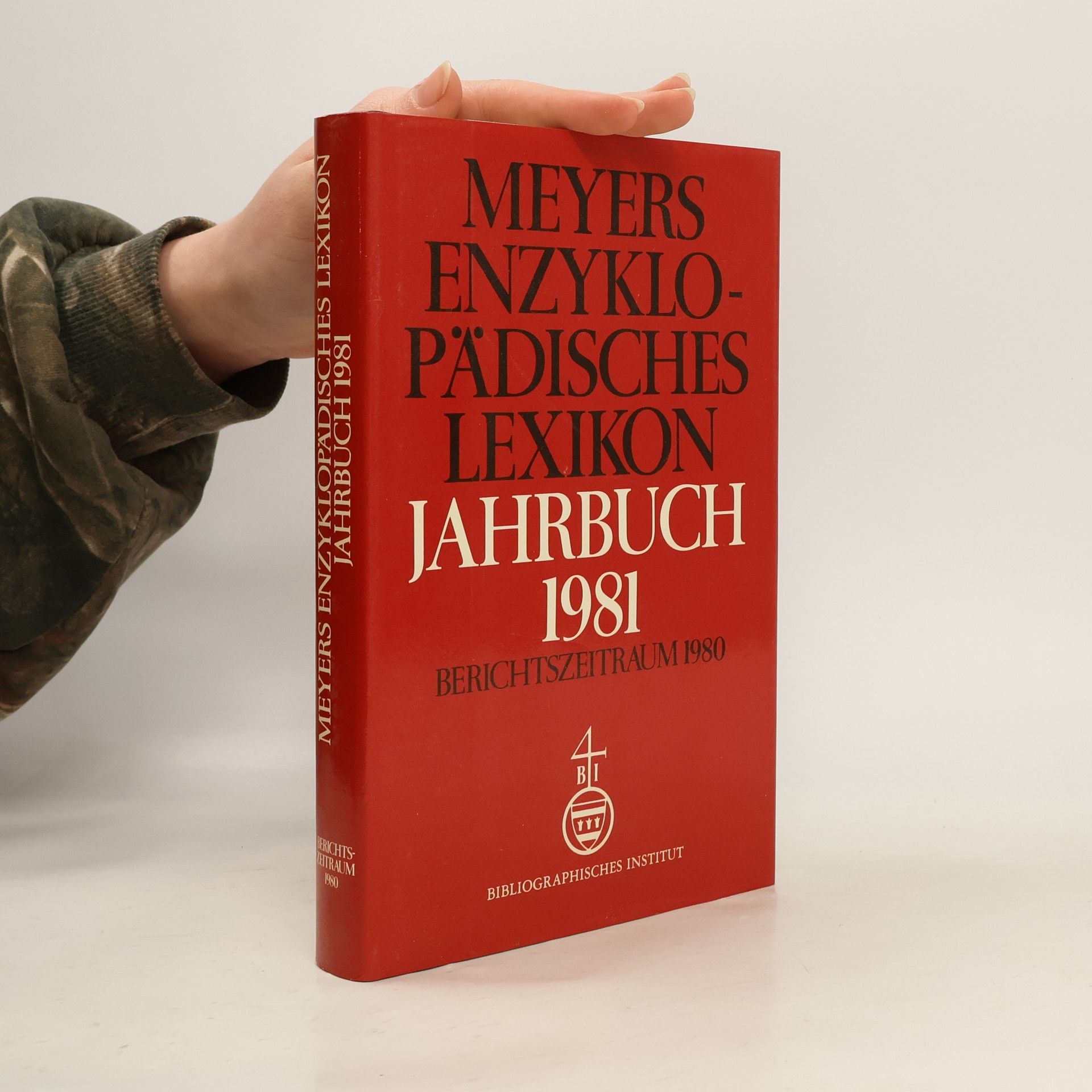 Autorenkollektiv Meyers enzyklopädisches Lexikon. Jahrbuch 1981