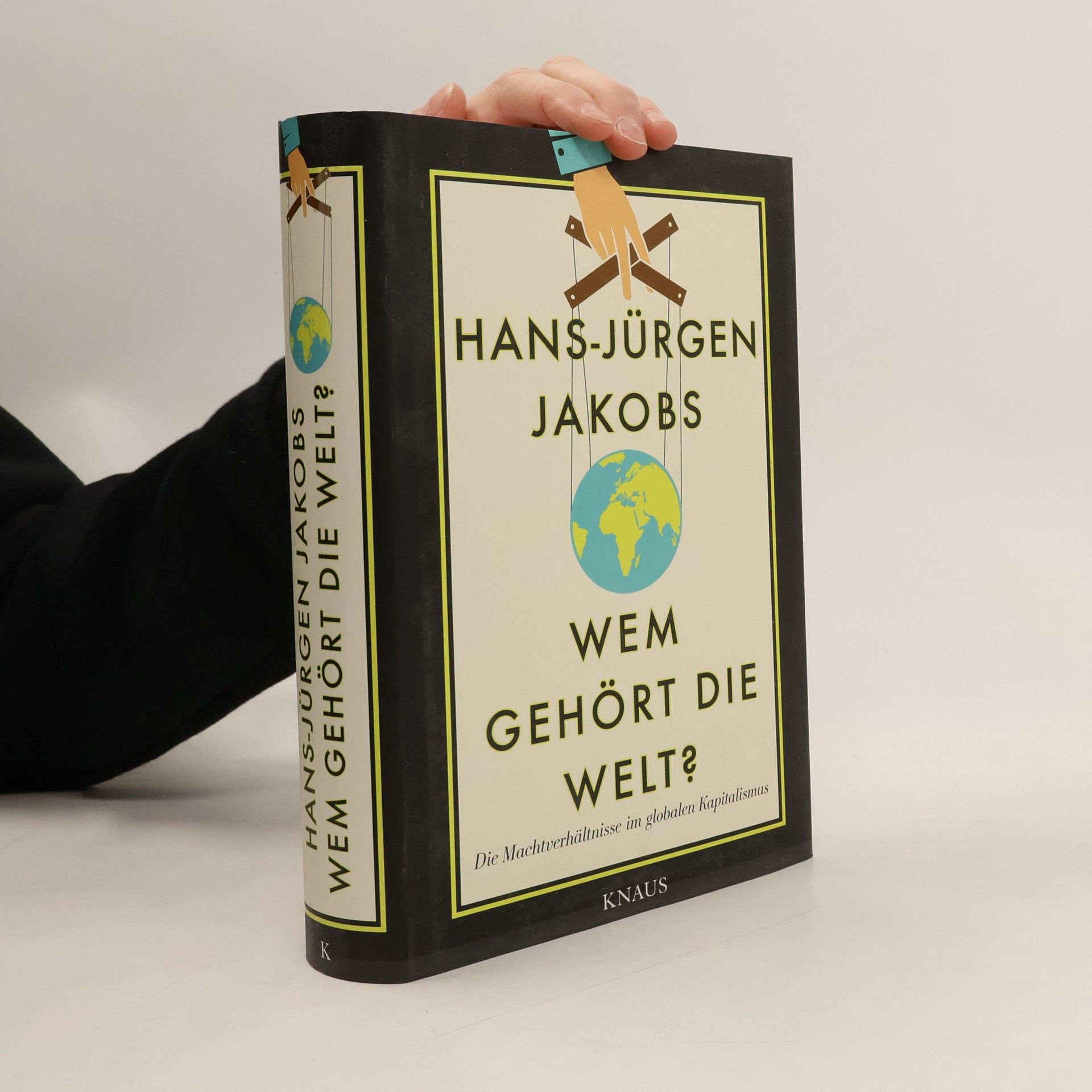 Hans Jürgen Raabe Wem gehört die Welt?