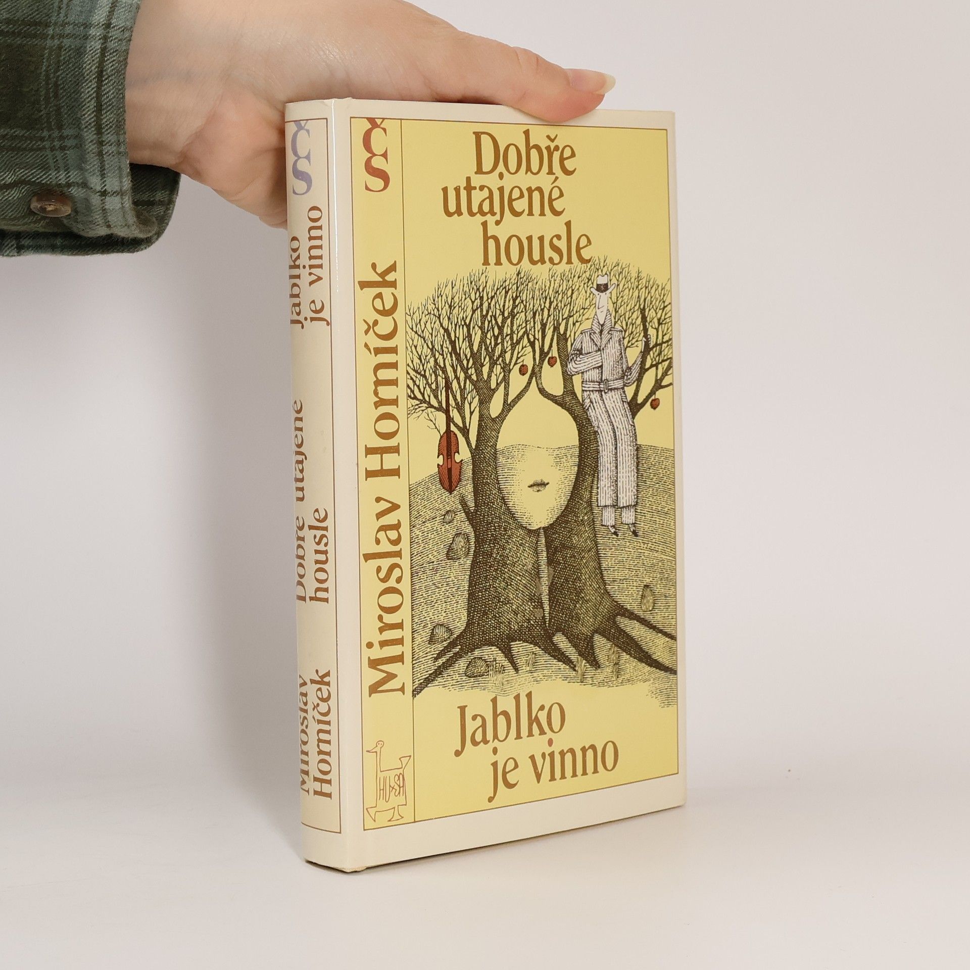 Miroslav Horníček Dobře utajené housle. Jablko je vinno