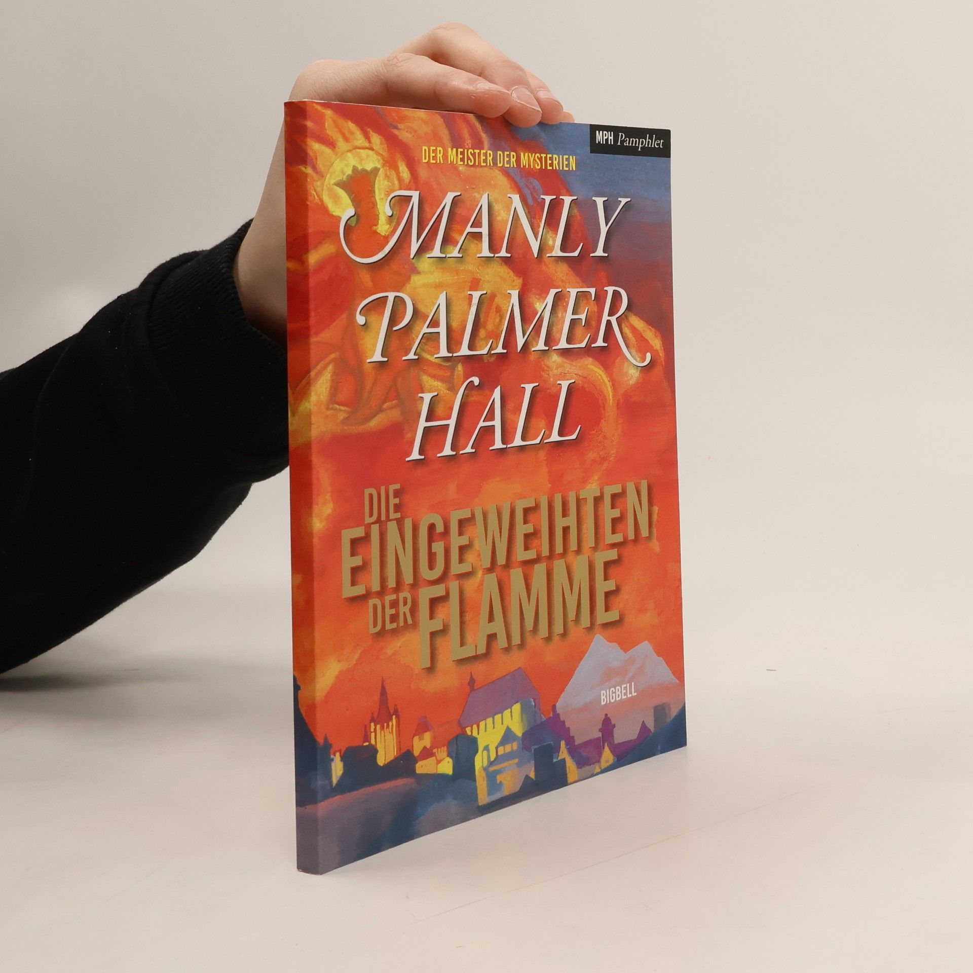 Manly P. Hall Die Eingeweihten der Flamme