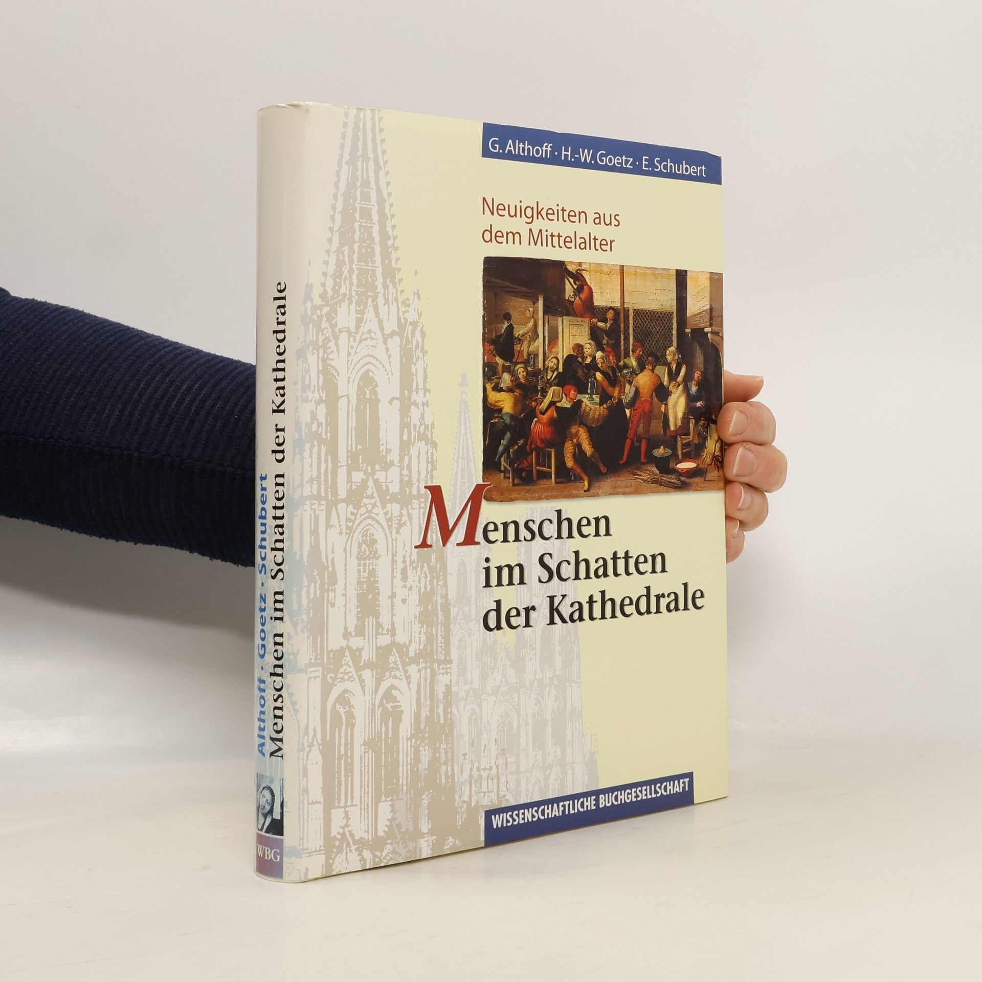 Gerd Althoff Menschen im Schatten der Kathedrale