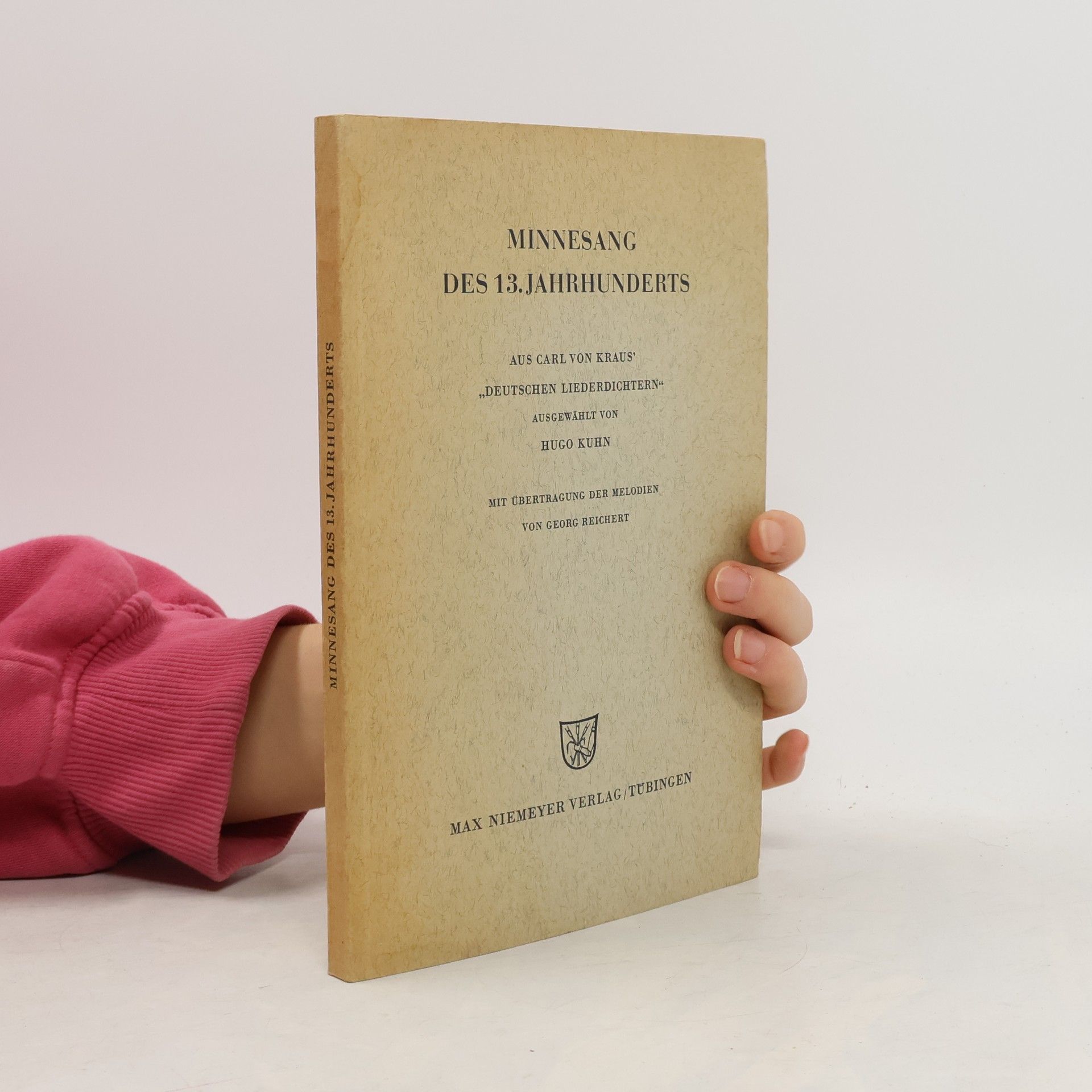 Hugo Kuhn Minnesang des 13. Jahrhunderts