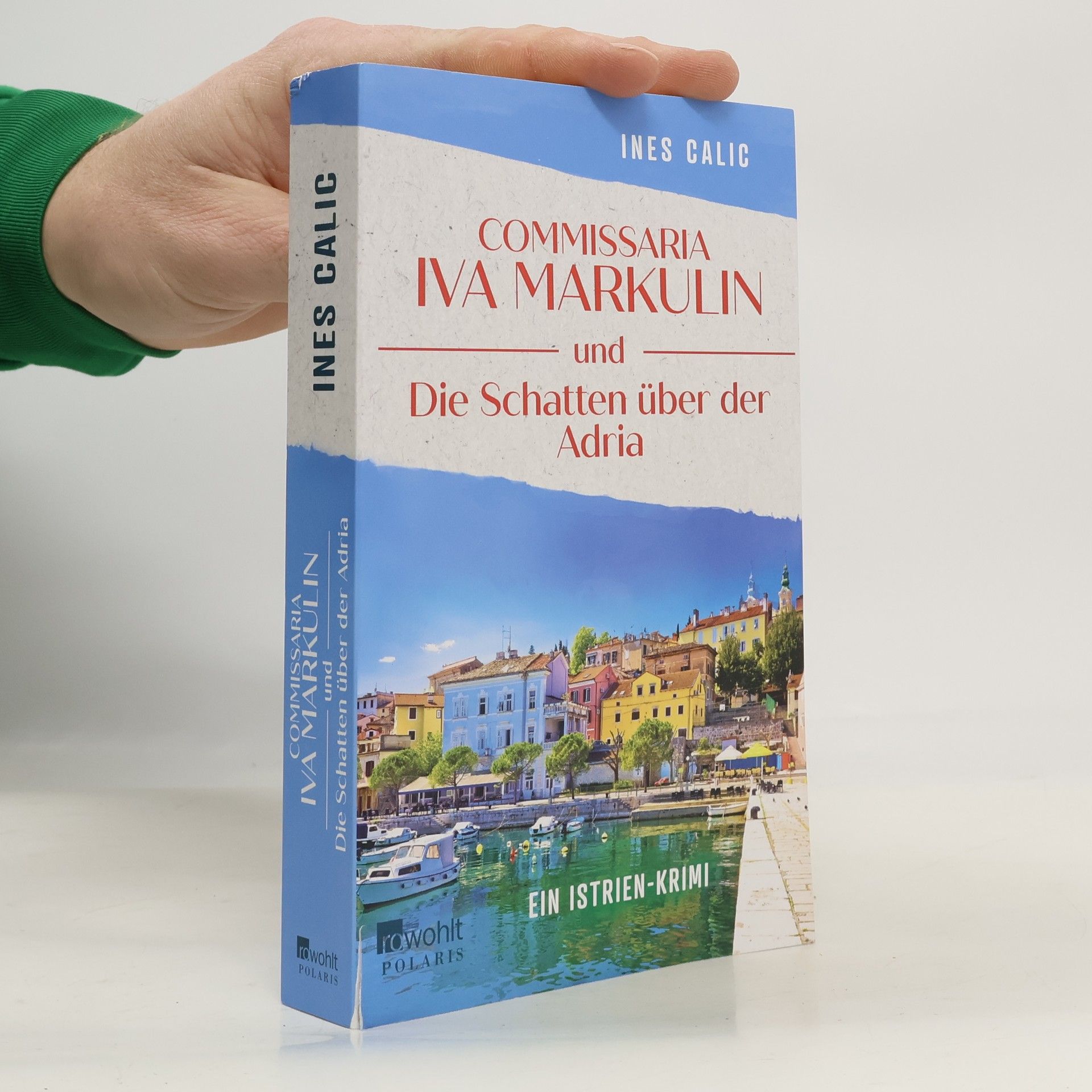 Ines Calic Commissaria Iva Markulin und die Schatten über der Adria