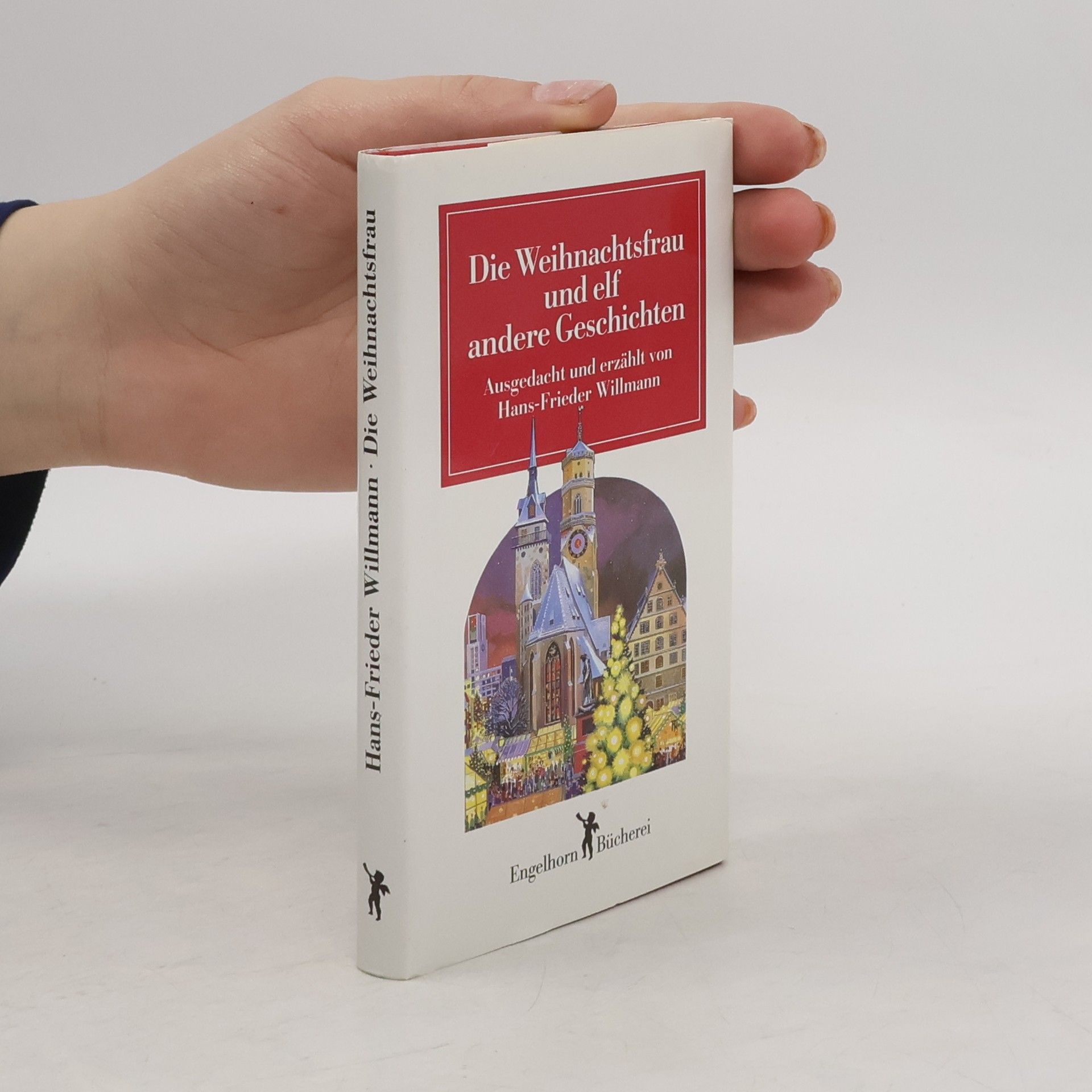 Die Weihnachtsfrau und elf andere Geschichten