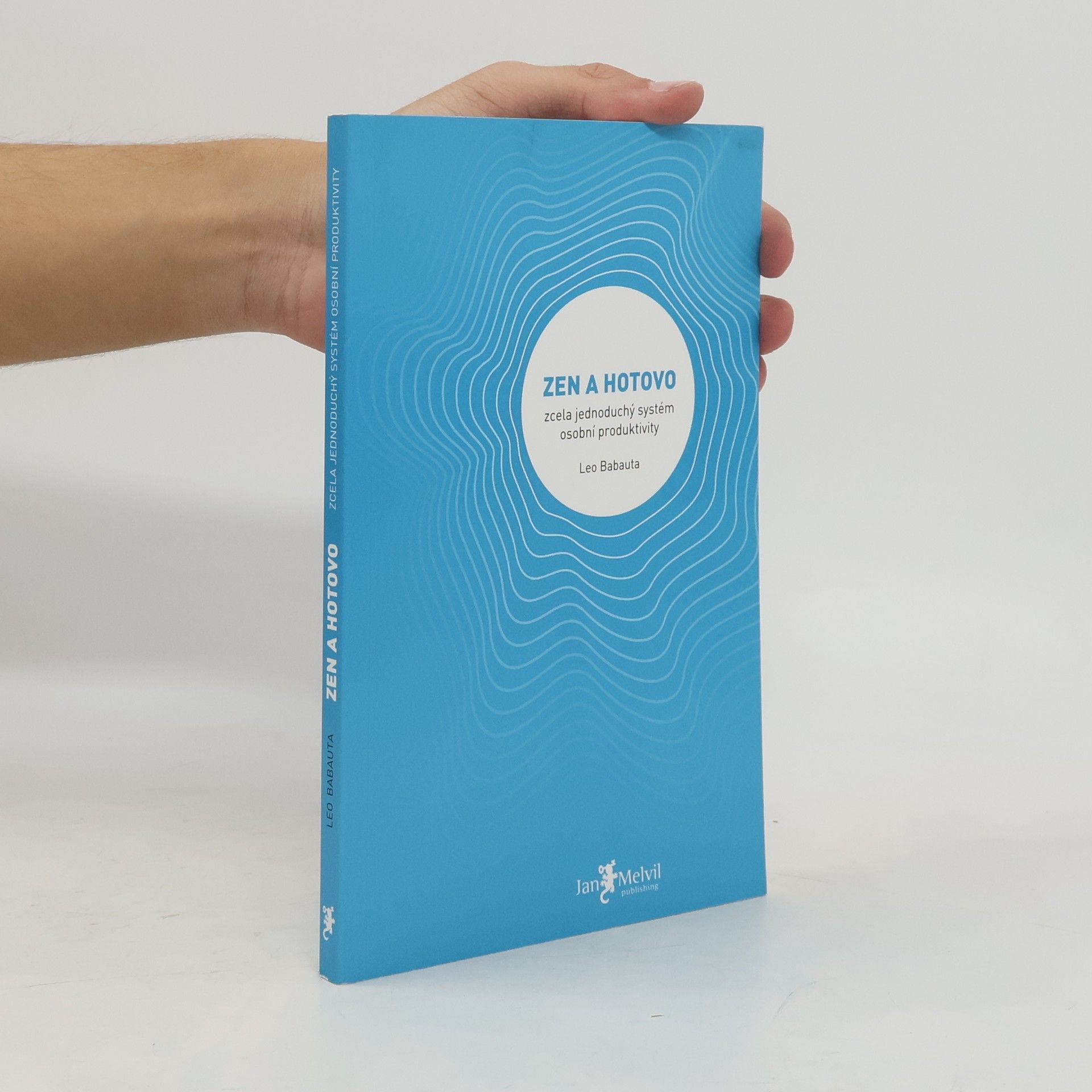 Leo Babauta Zen a hotovo