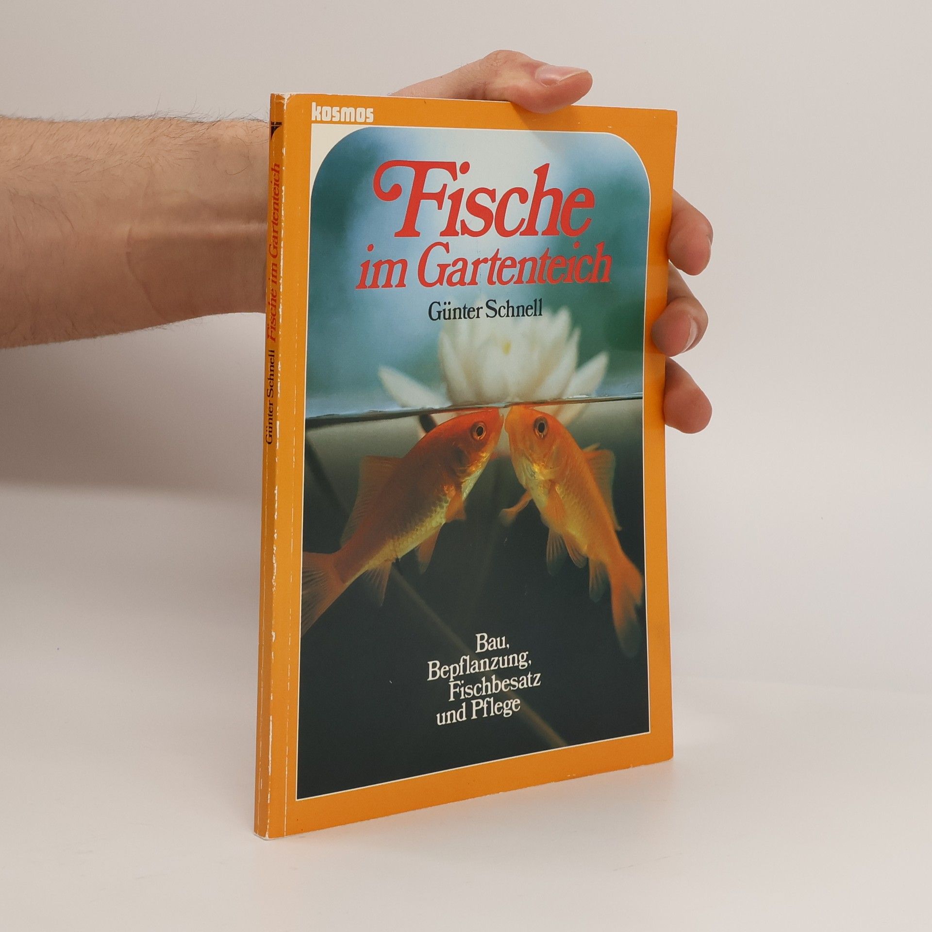 Fische im Gartenteich. Bau, Bepflanzung, Fischbesatz und Pflege