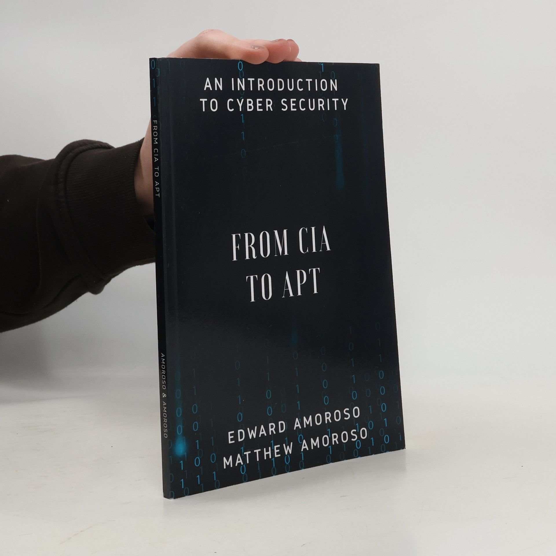 Edward G. Amoroso From CIA to APT