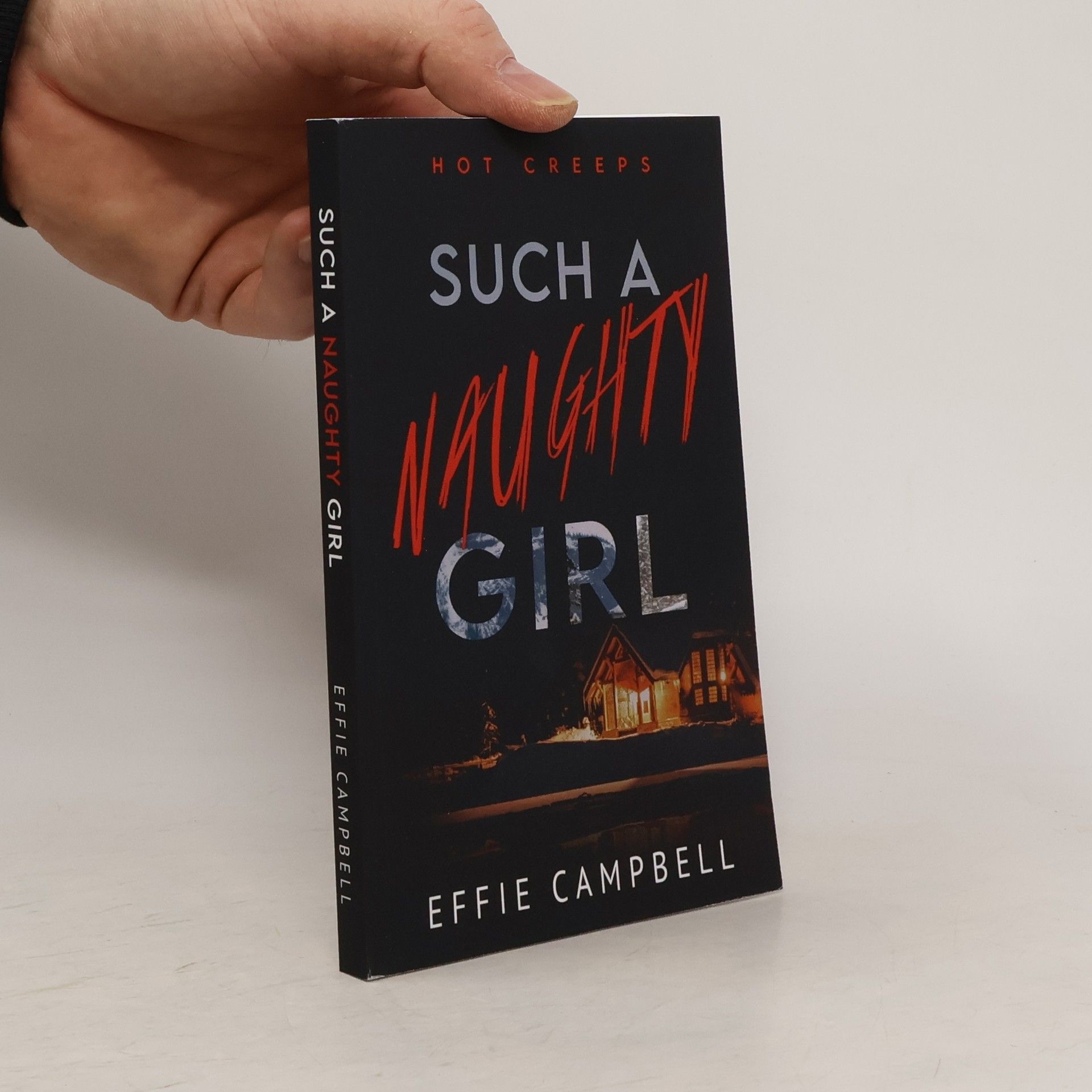 Effie Shelton Campbell Hot Creeps - 2: Such a Naughty Girl