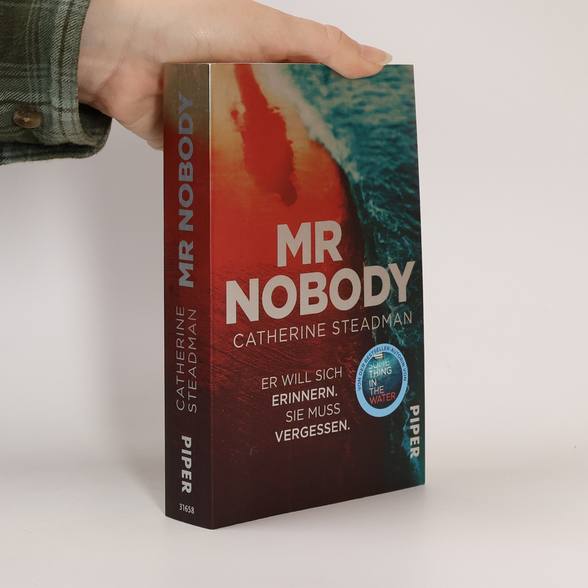 Catherine Steadman Mr Nobody. Er will sich erinnern. Sie muss vergessen