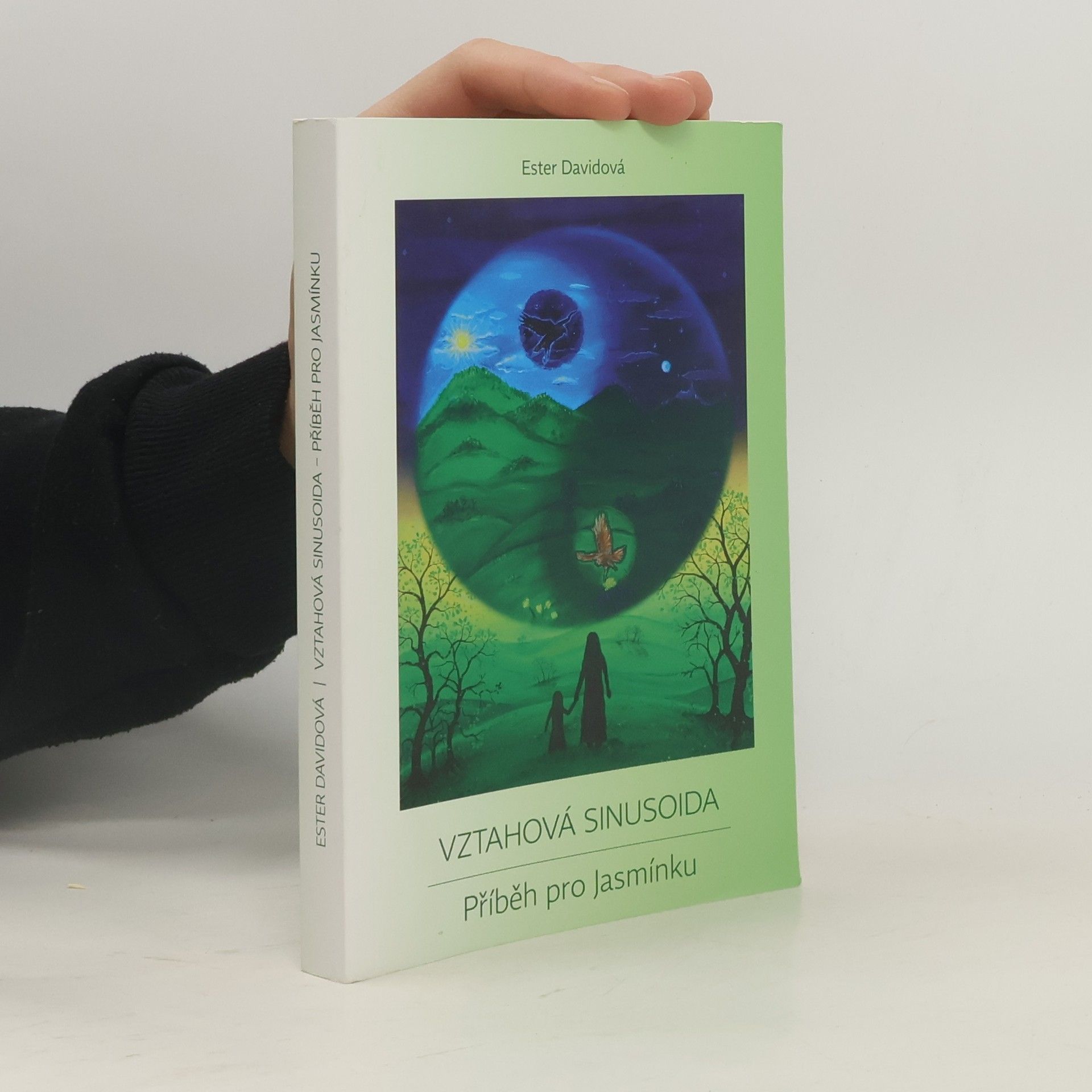 Ester Davidová Vztahová Sinusoida - Příběh pro Jasminku