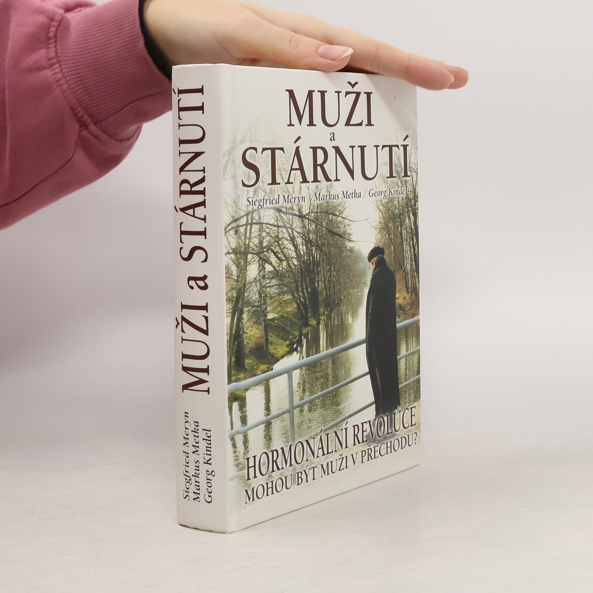 Siegfried Meryn Muži a stárnutí - hormonální revoluce