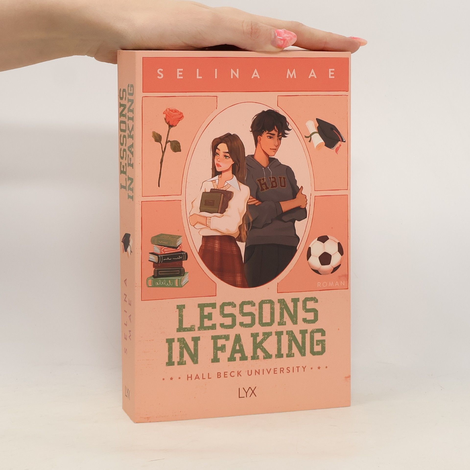 Selina Mae Lessons in Faking / Hall Beck University Bd.1