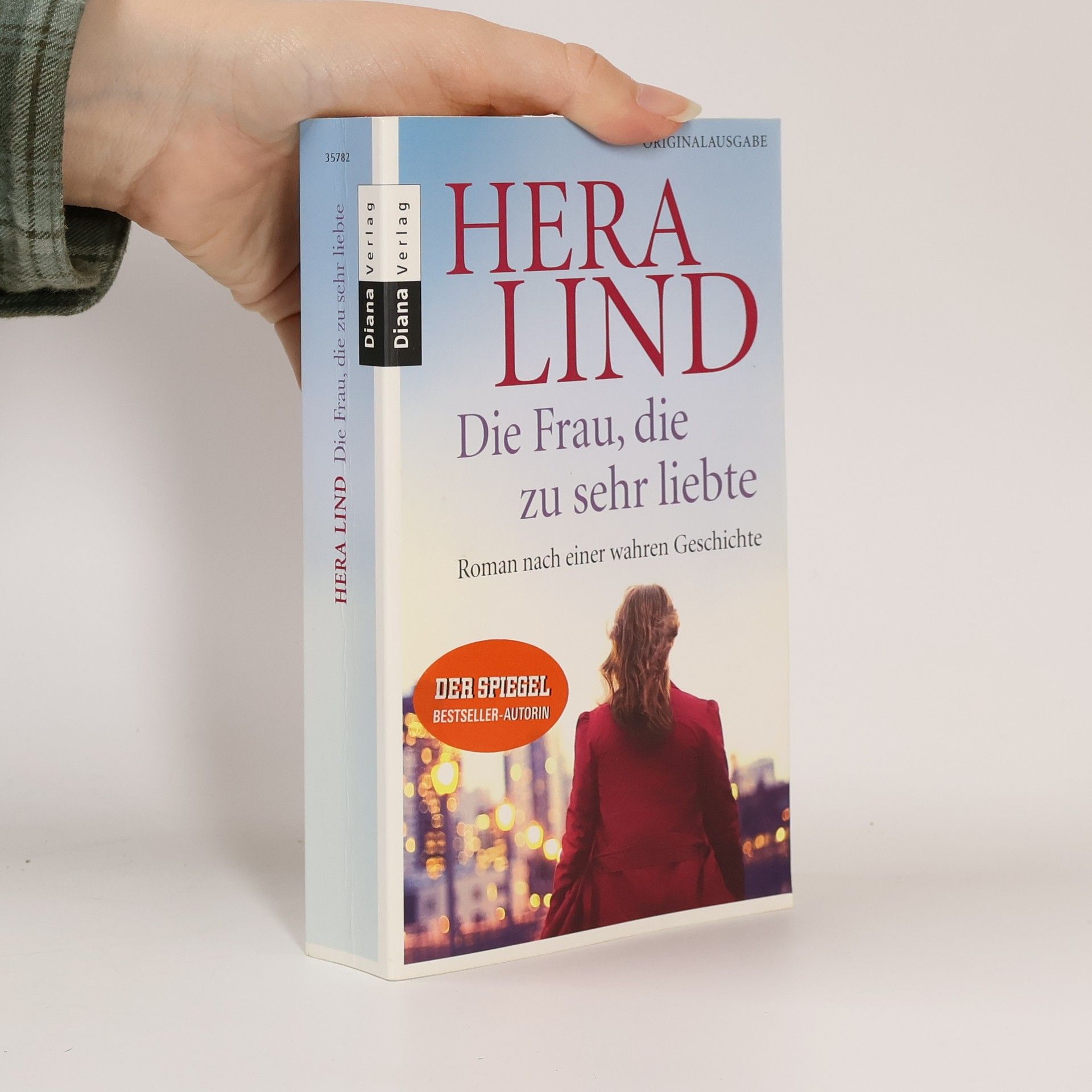Hera Lind Die Frau, die zu sehr liebte