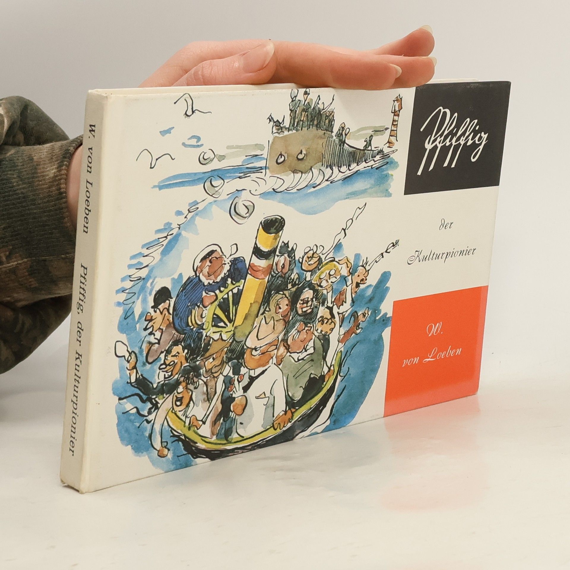 W. von Loeben Pfiffig, der Kulturpionier
