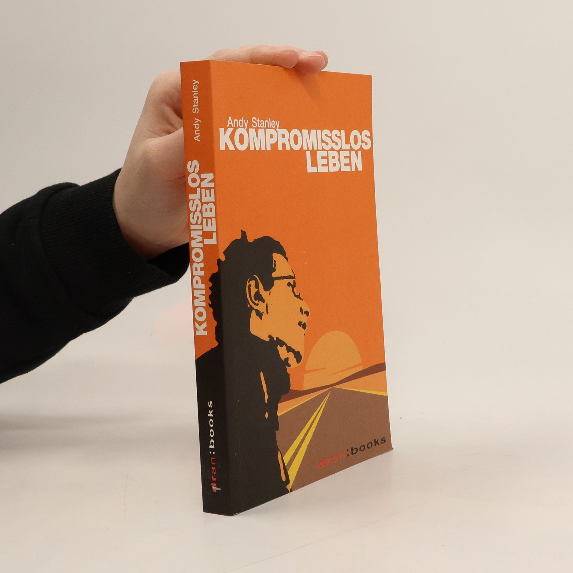 Kompromisslos leben