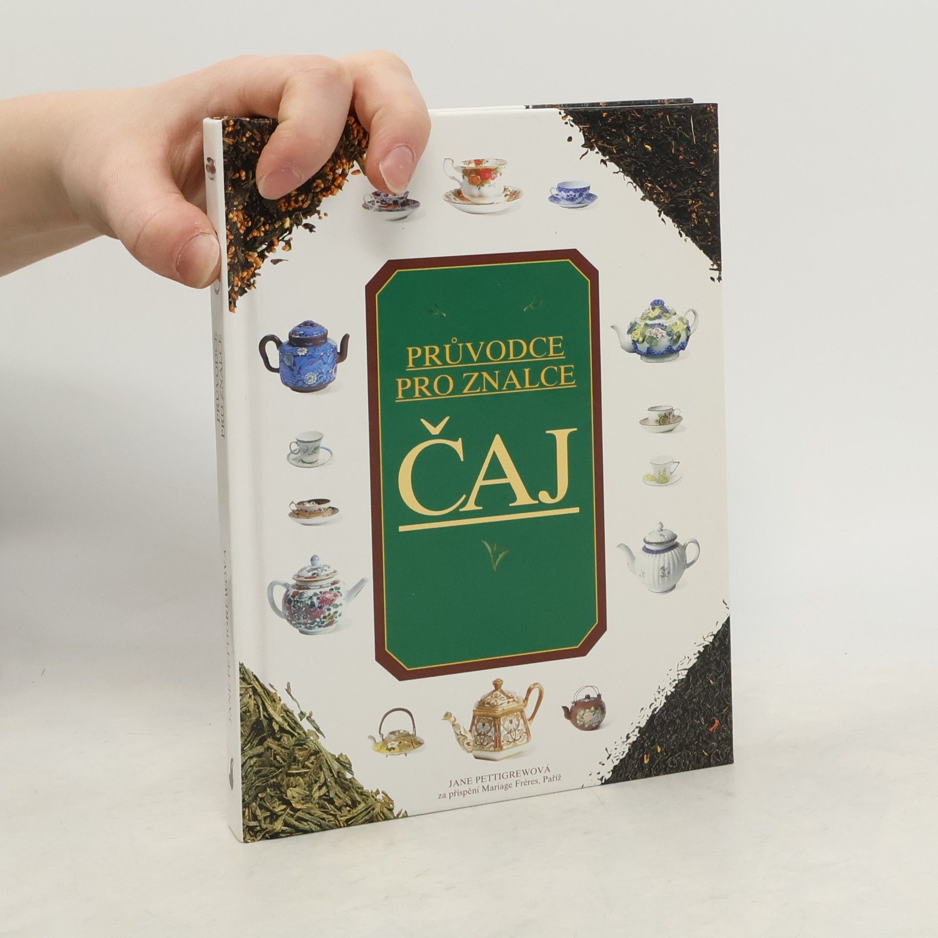 Jane Pettigrew Čaj. Rádce pro znalce