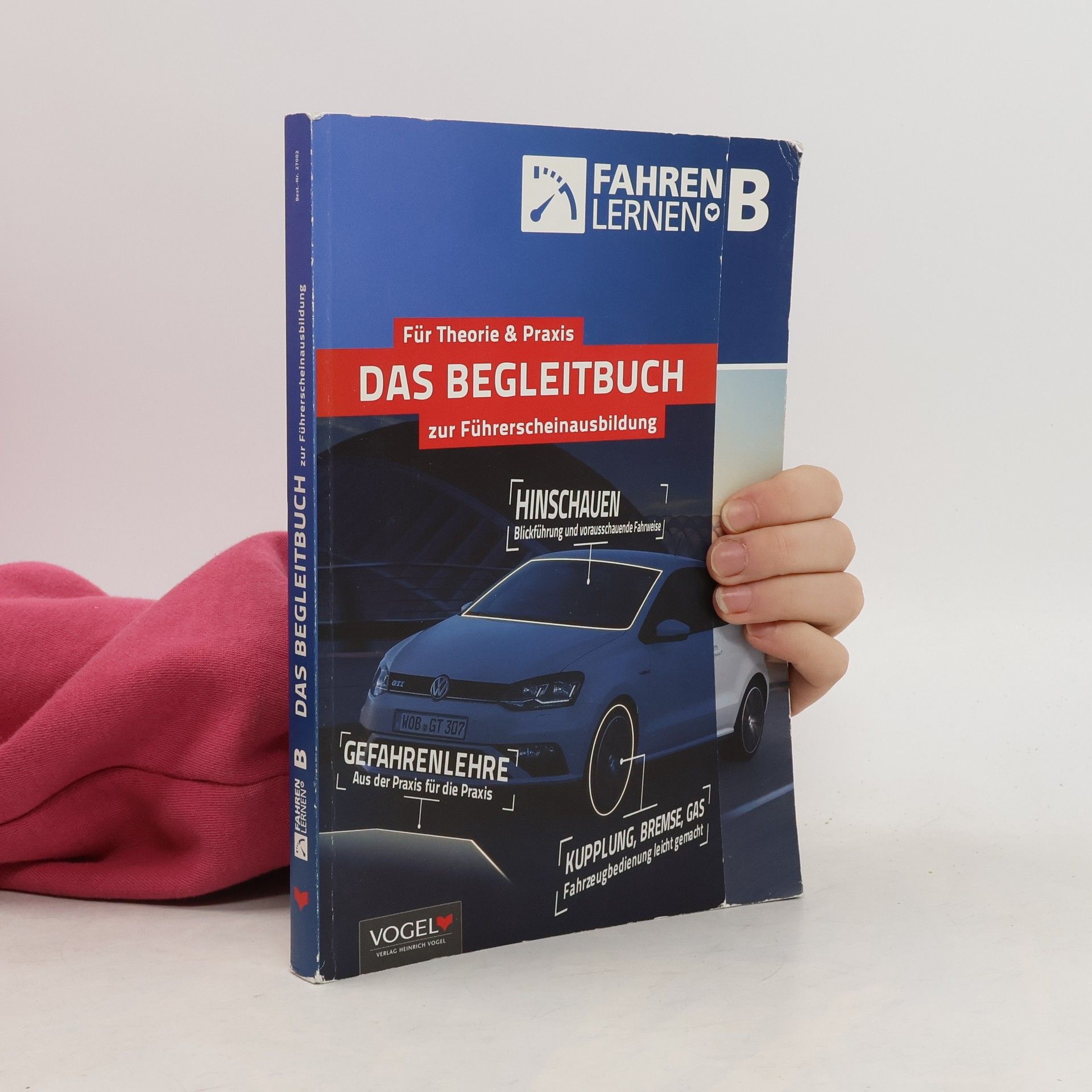 Various authors Das Begleitbuch zur Führerscheinausbildung