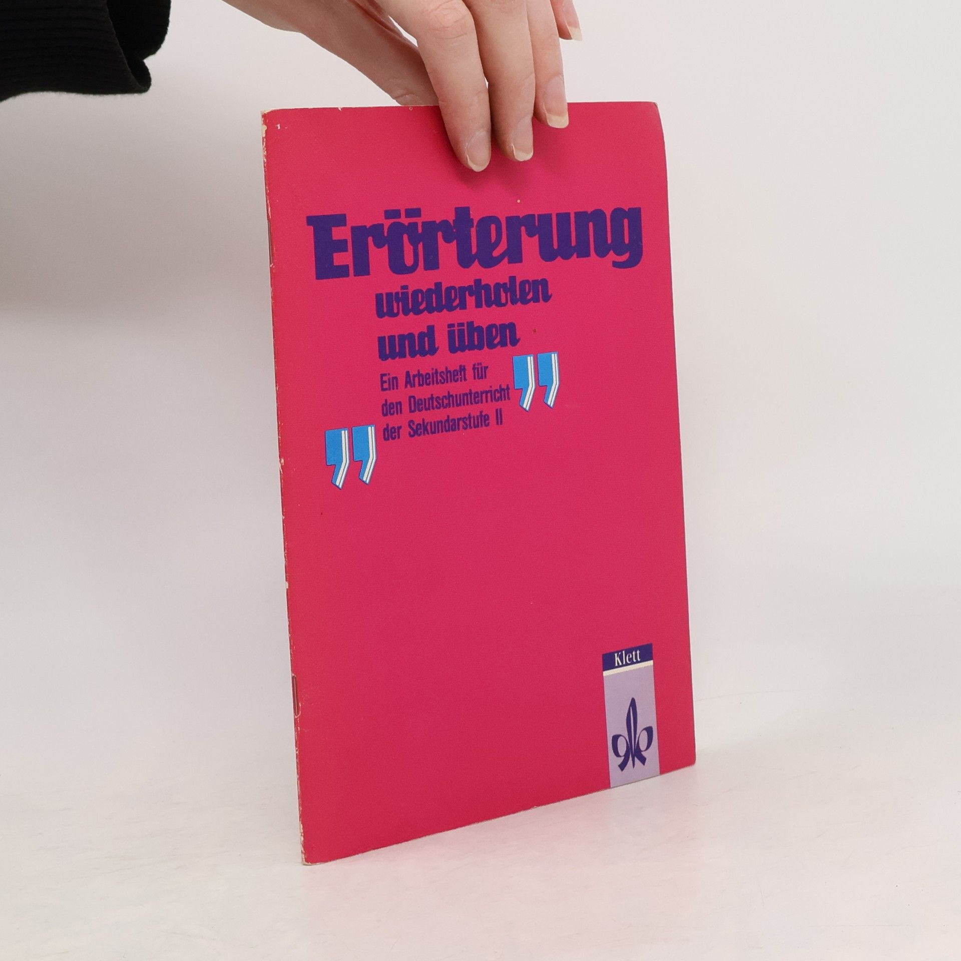 Autorenkollektiv Erörterung wiederholen und üben