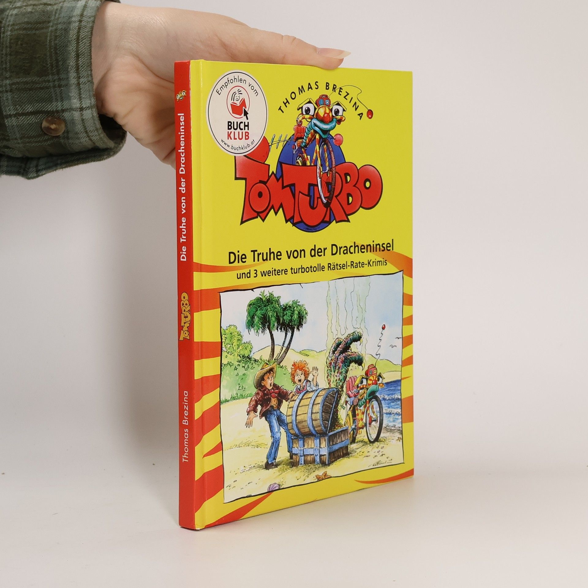 Thomas Brezina Tom Turbo. Die Truhe von der Dracheninsel