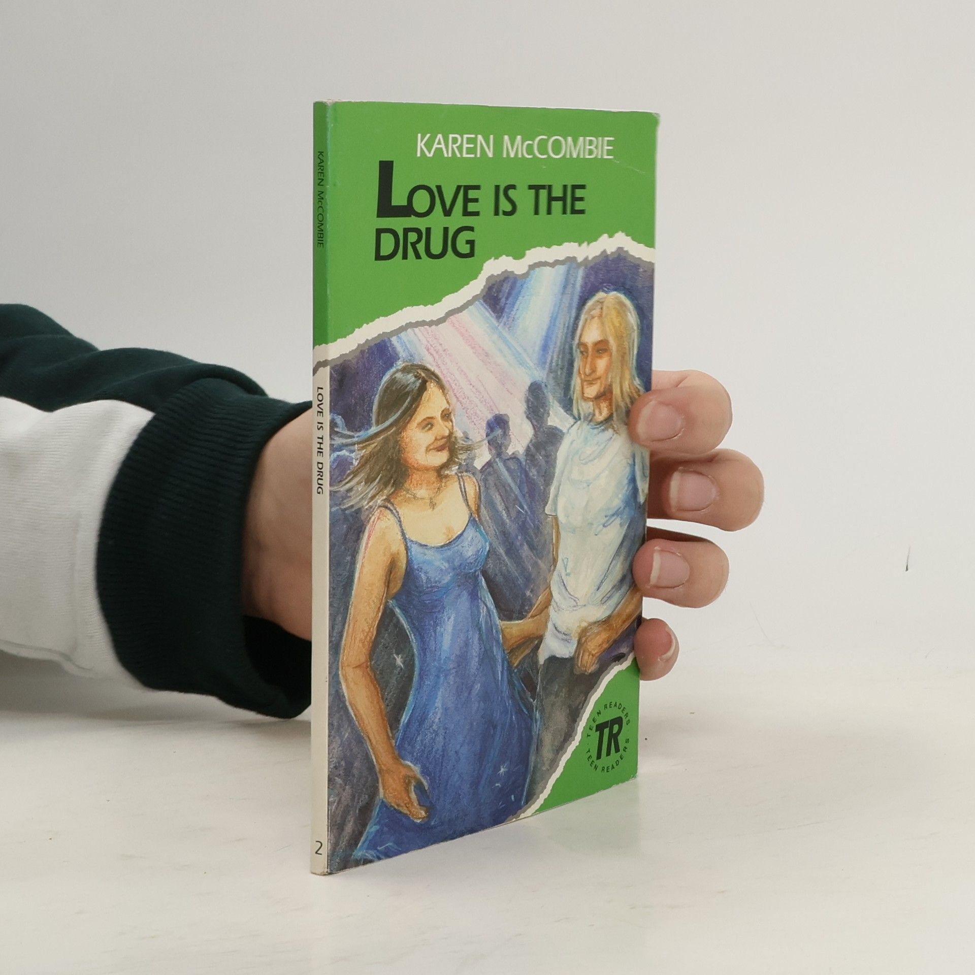Karen McCombie Teen Readers - 2: Love Is the Drug