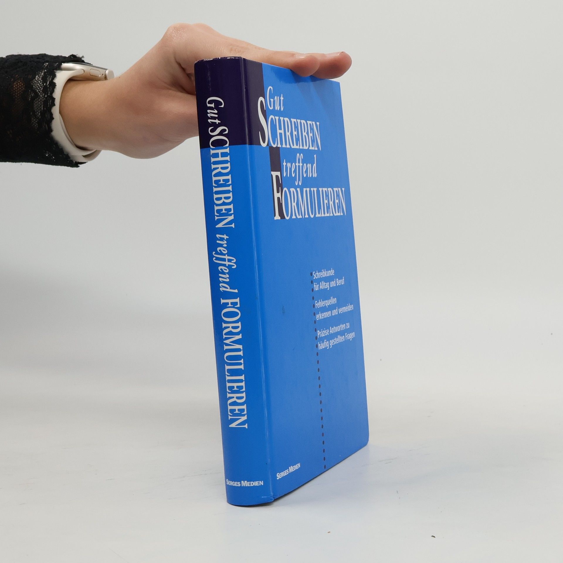 Autorenkollektiv Gut Schreiben, treffend Formulieren