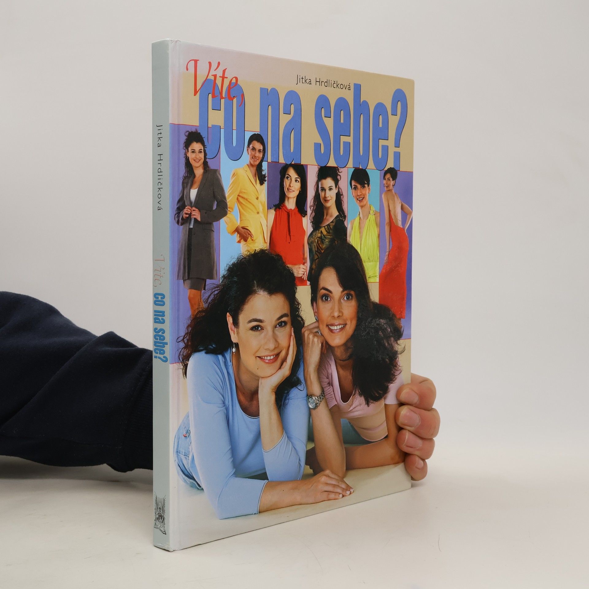 Jitka Hrdličková Víte, co na sebe?