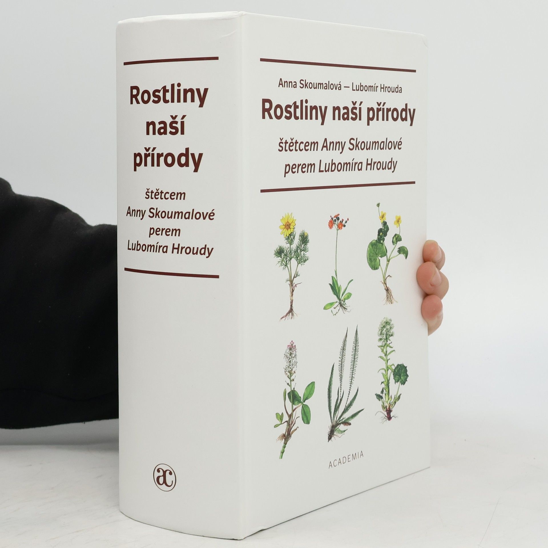 Lubomír Hrouda Rostliny naší přírody štětcem Anny Skoumalové a perem Lubomíra Hroudy