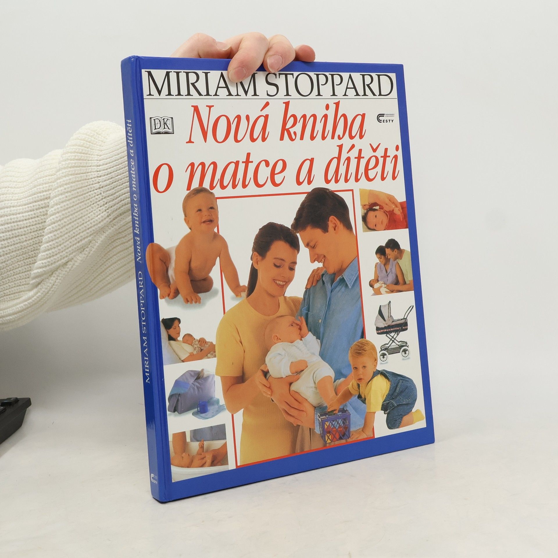 Miriam Stoppard Nová kniha o matce a dítěti