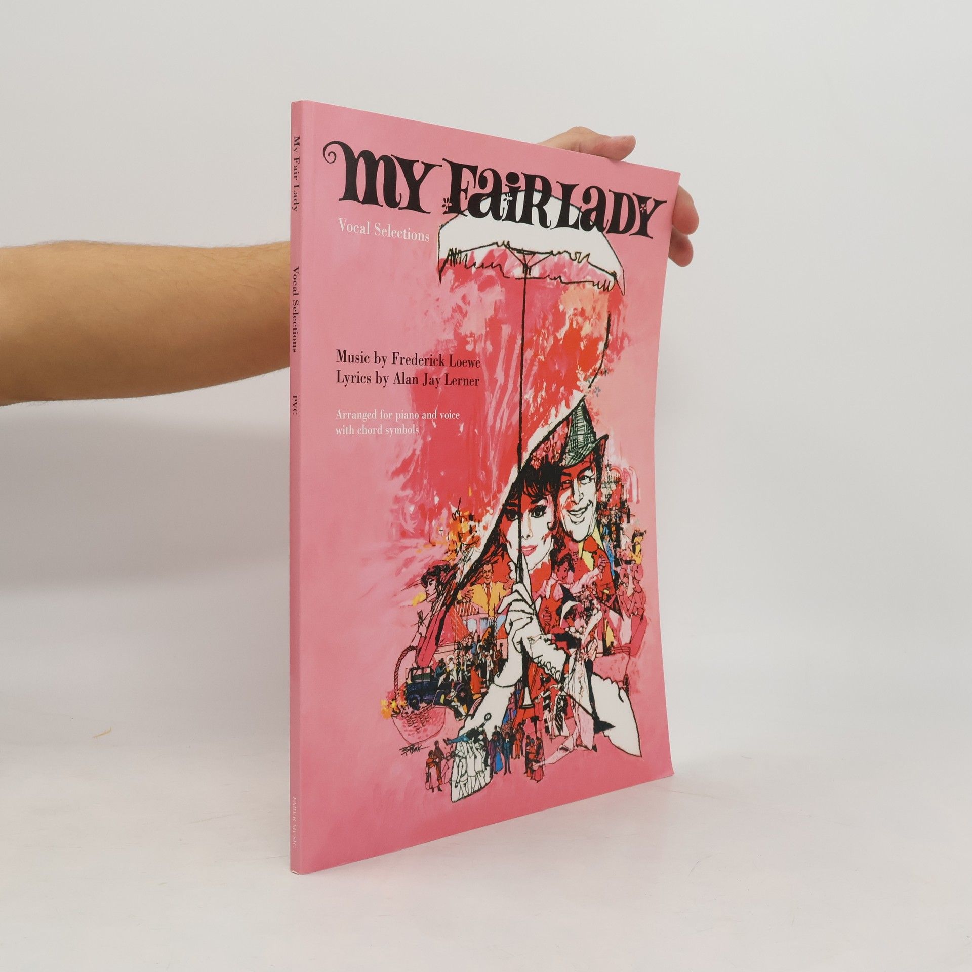 Alan Jay Lerner My Fair Lady Movie Vocal Selections - Arranged for Piano and Voice with Chord Symbols