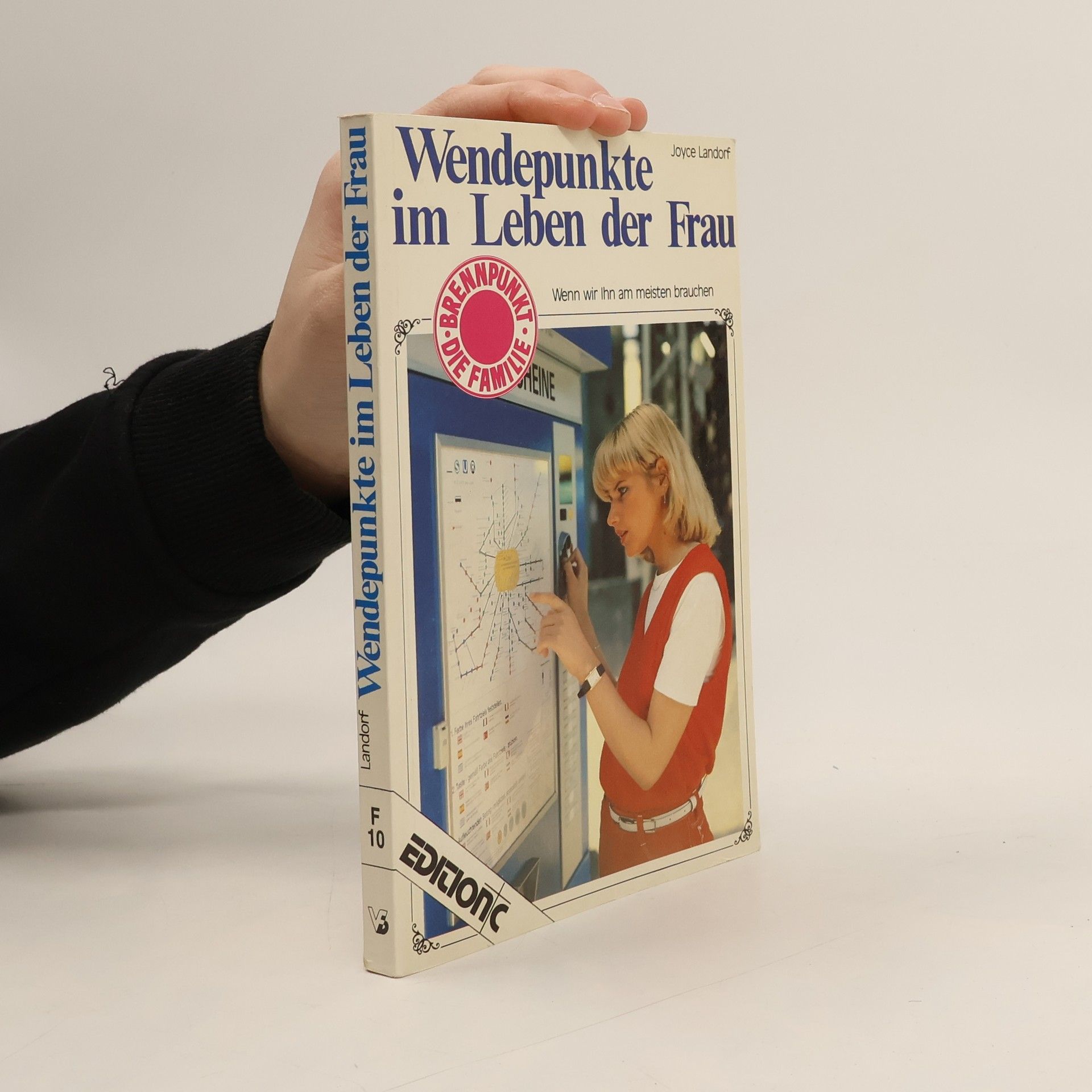 Joyce Landorf Edition C - Brennpunkt: Die Familie: Wendepunkt im Leben der Frau