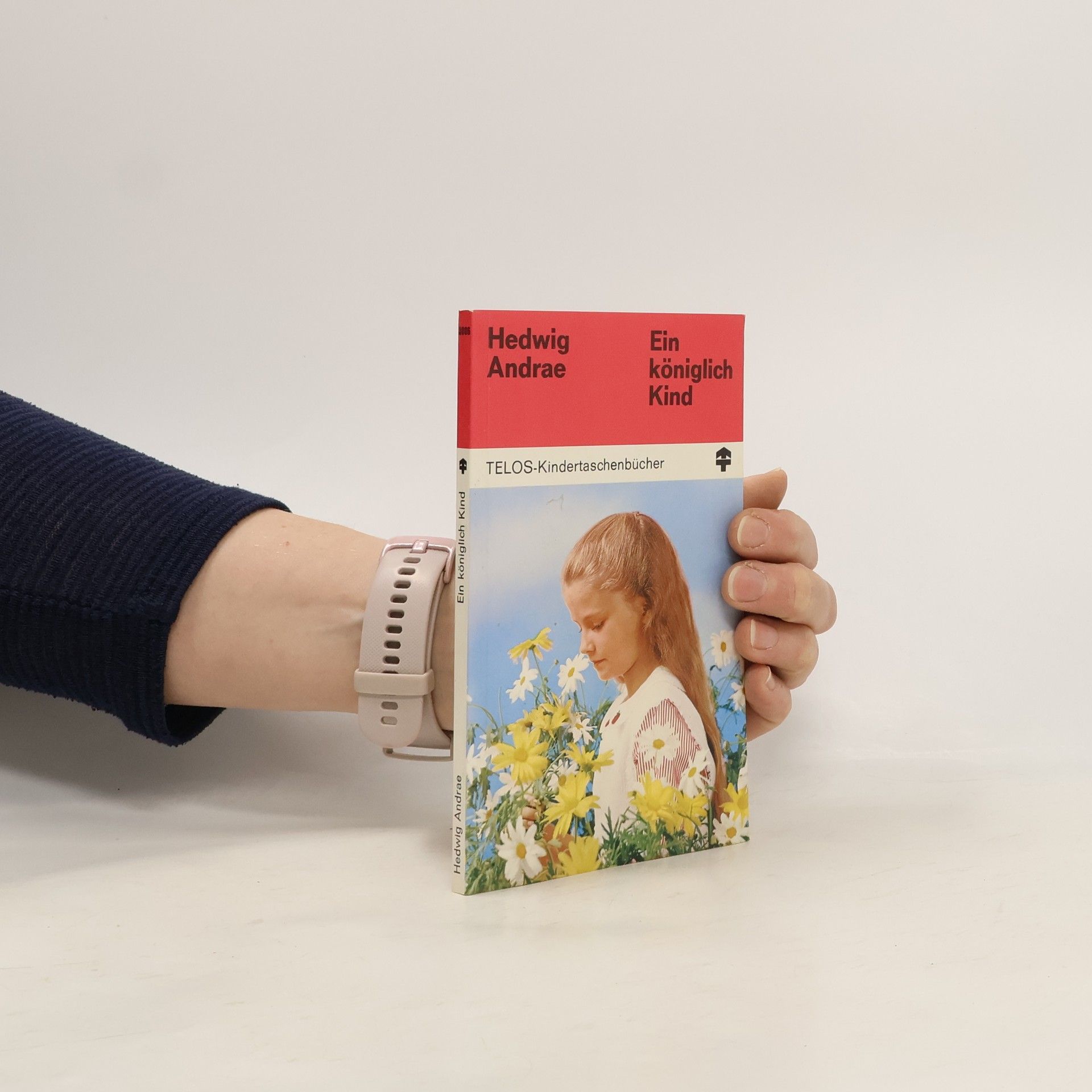 Hedwig Andrae Ein königlich Kind