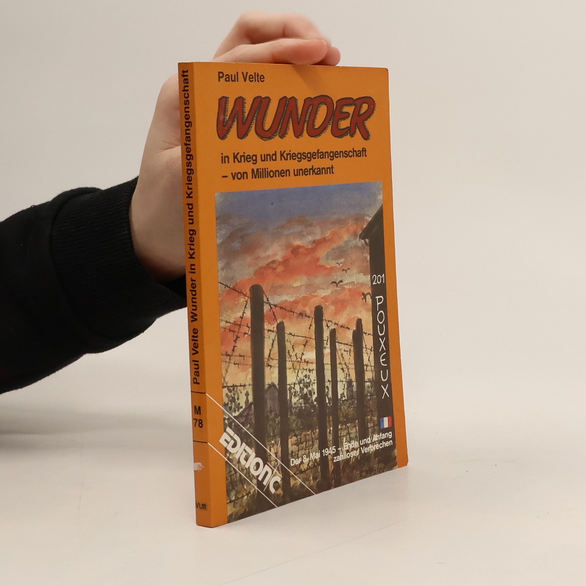 Wunder in Krieg und Kriegsgefangenschaft - von Millionen unerkannt