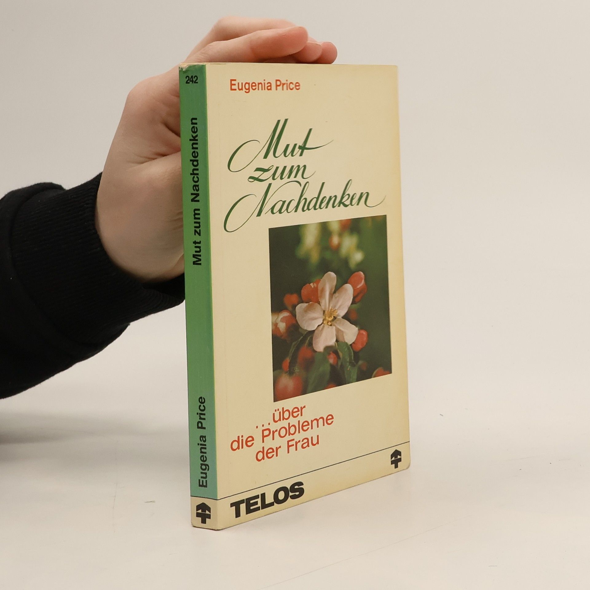 Eugenia Price TELOS - Taschenbücher - 242: Mut zum Nachdenken