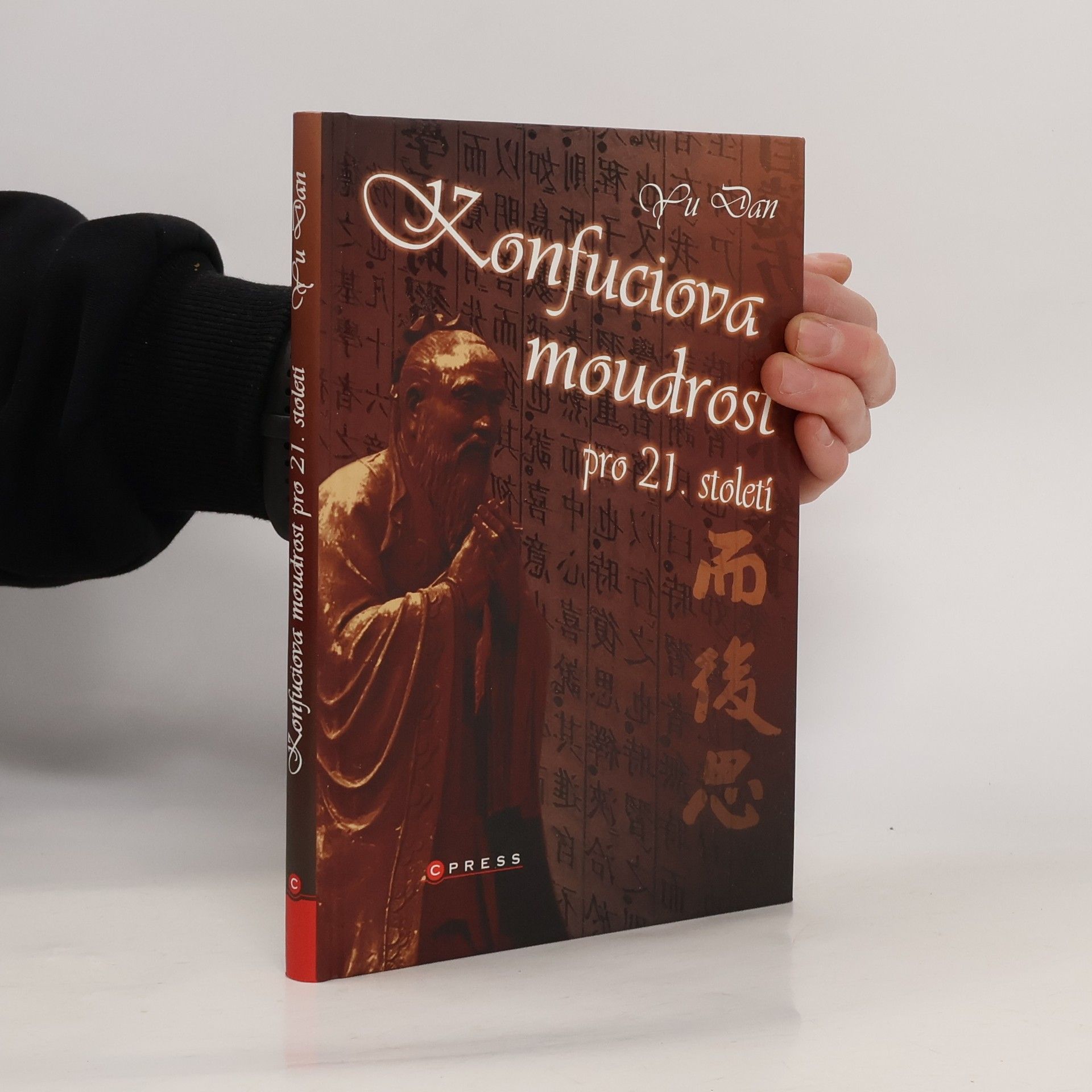 Dan Yu Konfuciova moudrost pro 21. století