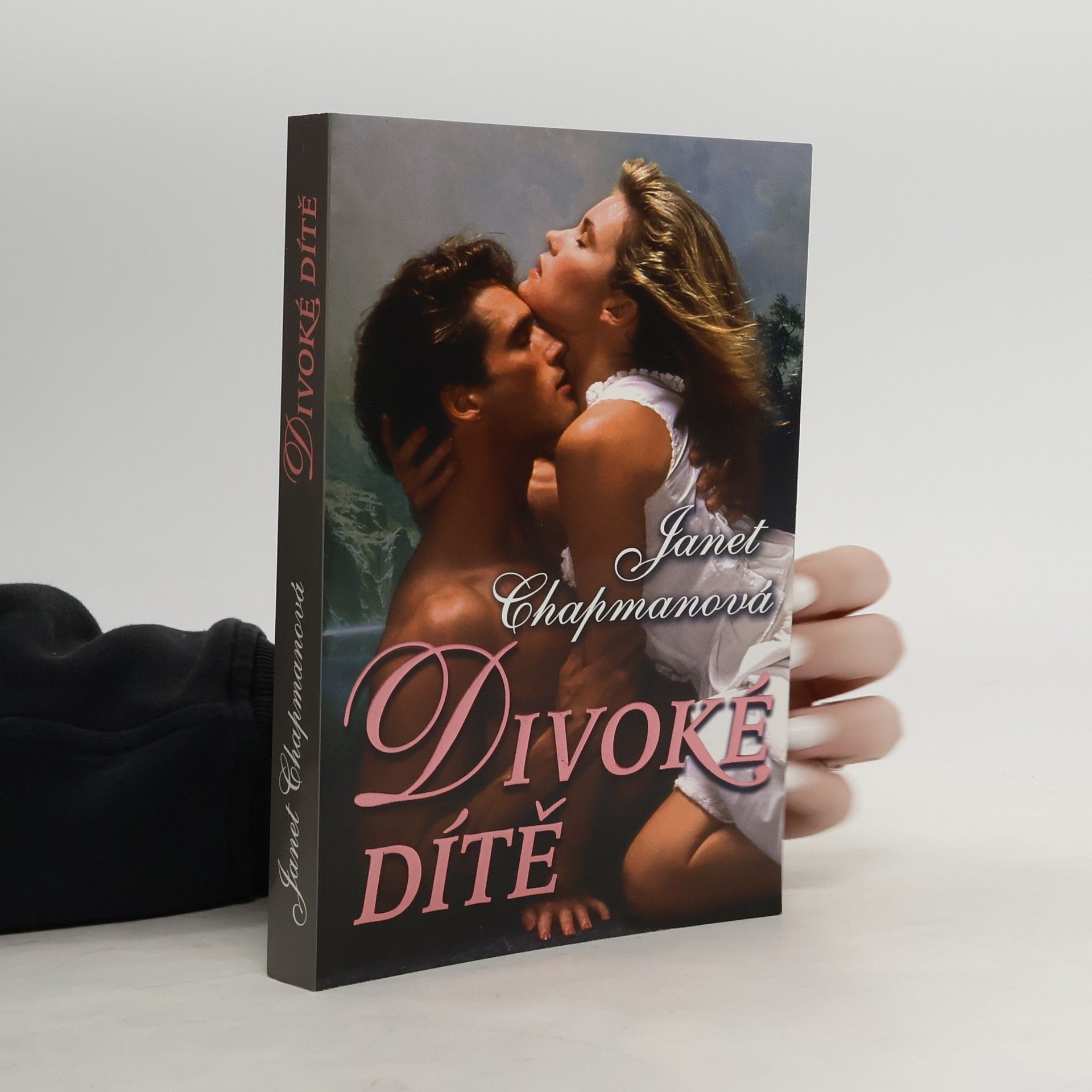 Janet Chapman Divoké dítě