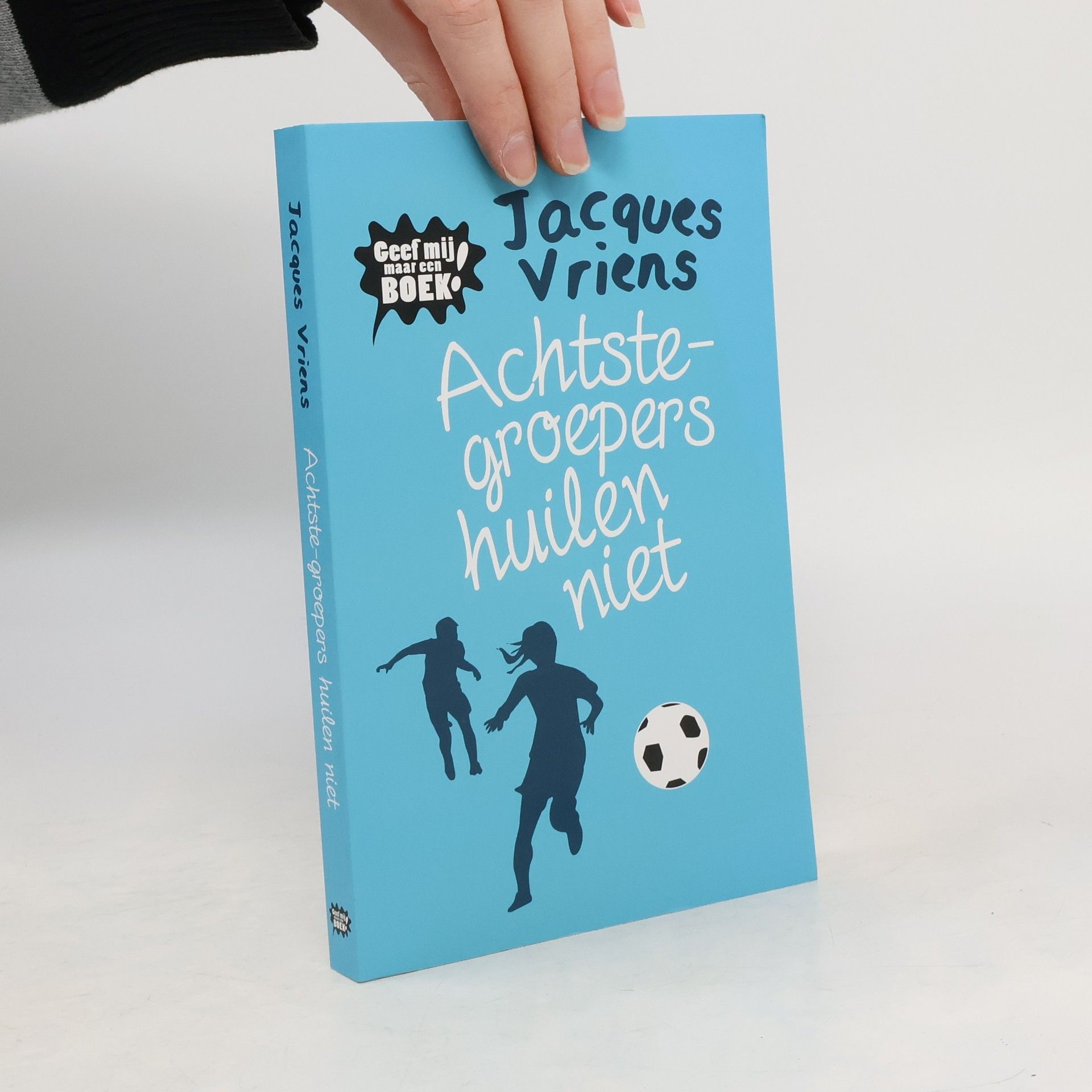 Jacobus Maria Vriens Geef mij maar een BOEK: Achtste-groepers huilen niet