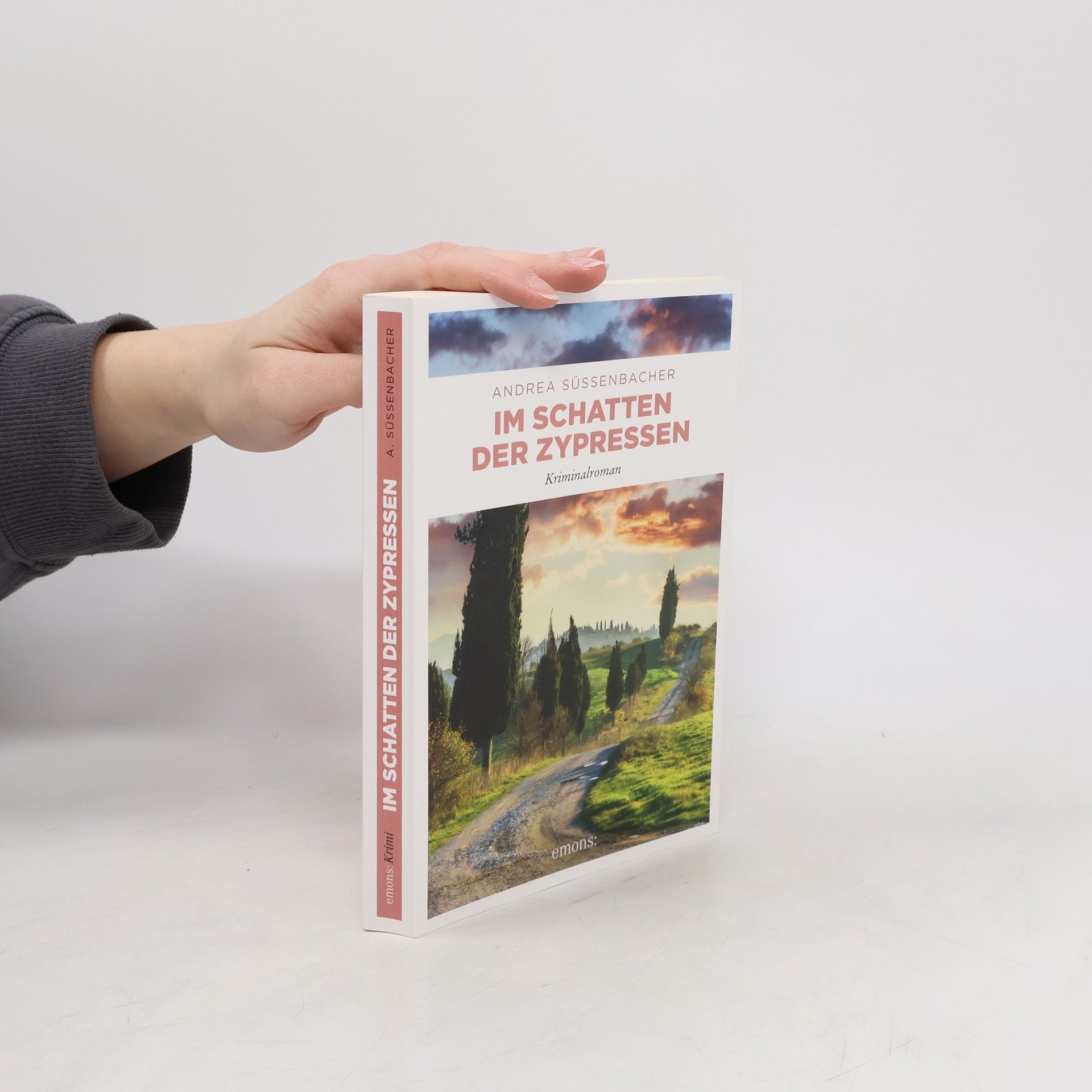 Andrea Süssenbacher Im Schatten der Zypressen