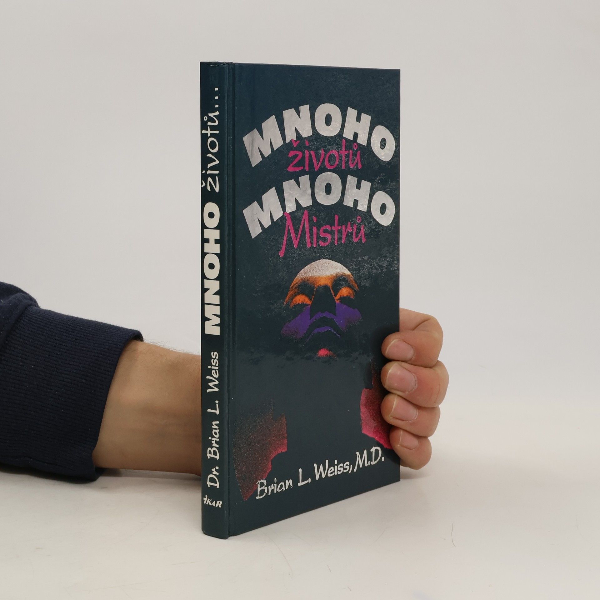 Brian Weiss Mnoho životů, mnoho Mistrů