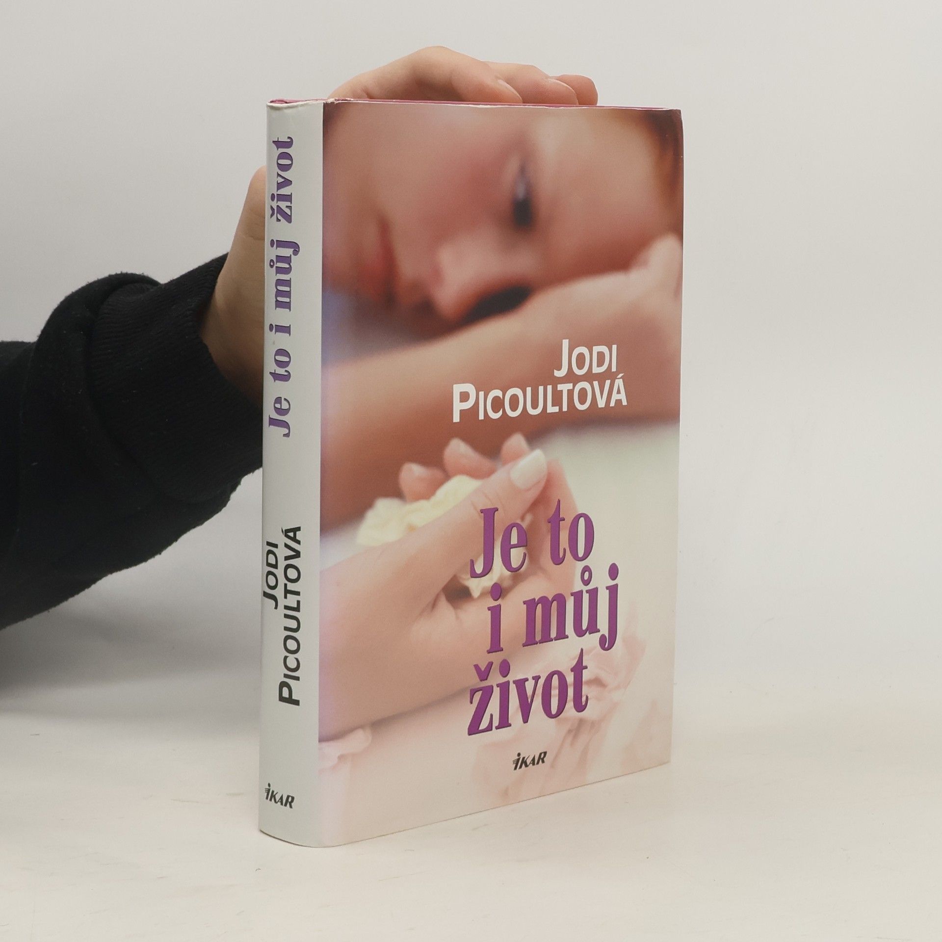 Jodi Picoult Je to i můj život