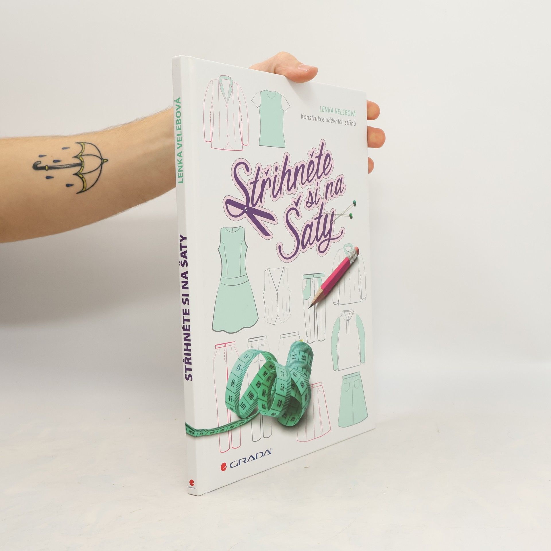 Lenka Velebová Střihněte si na šaty: Konstrukce oděvních střihů