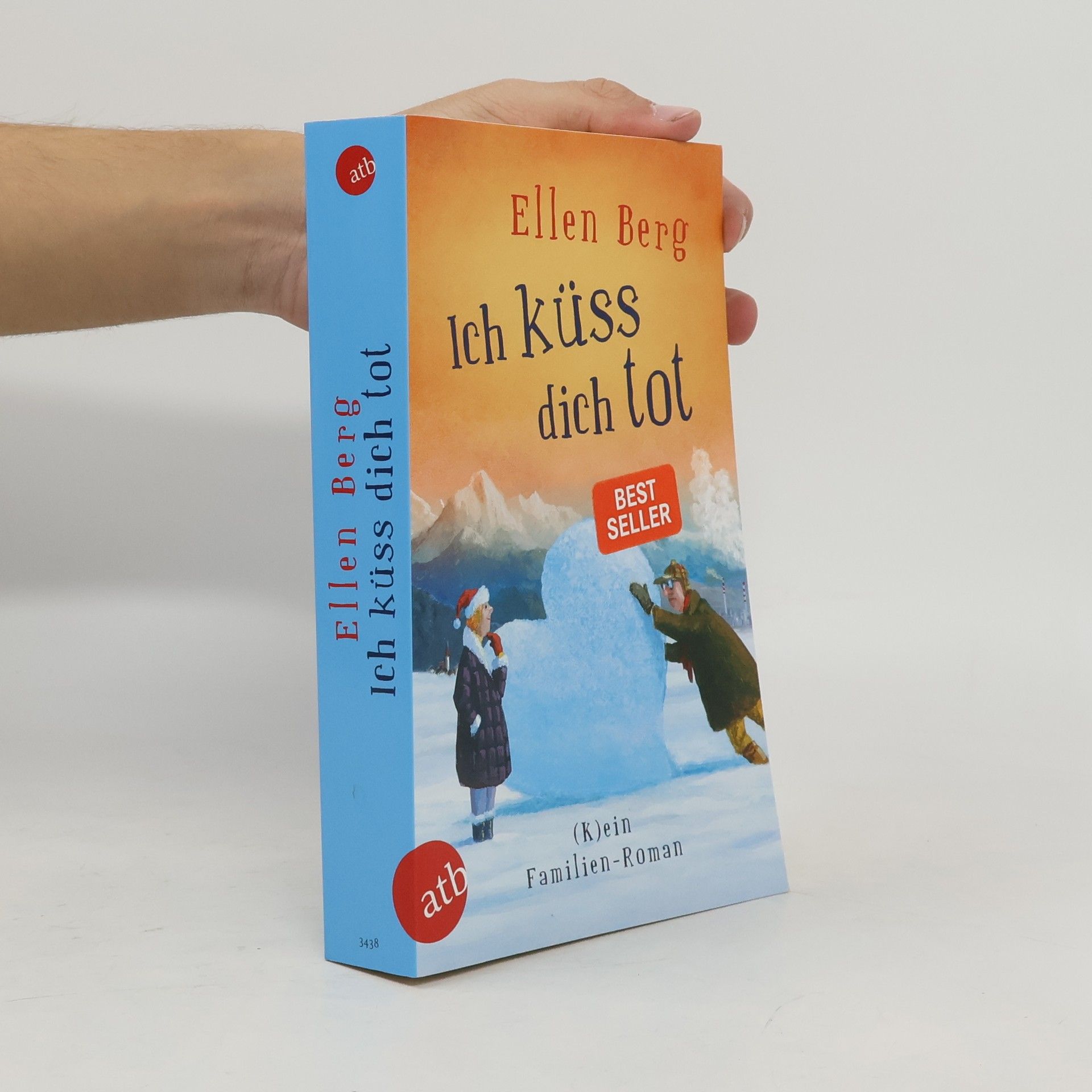 Ellen Berg Ich küss dich tot: (K)ein Familien-Roman